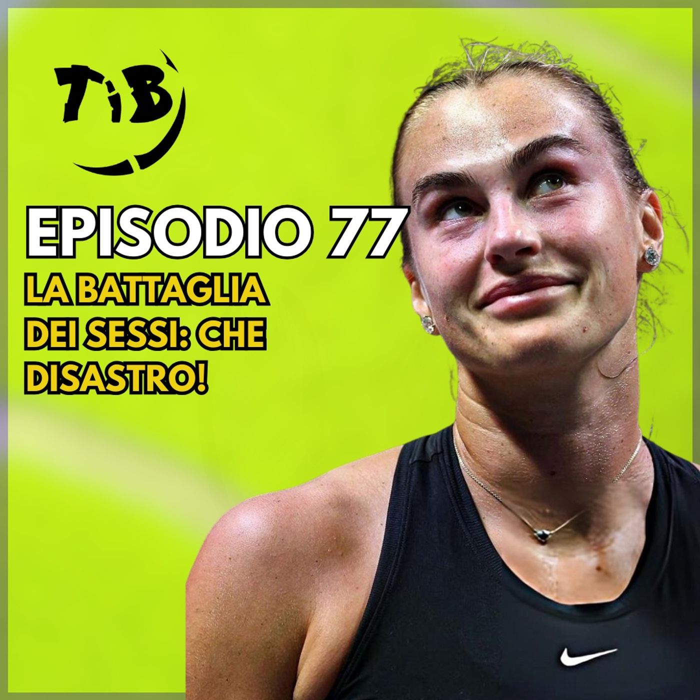 Episodio 77 - La battaglia dei sessi: che disastro!