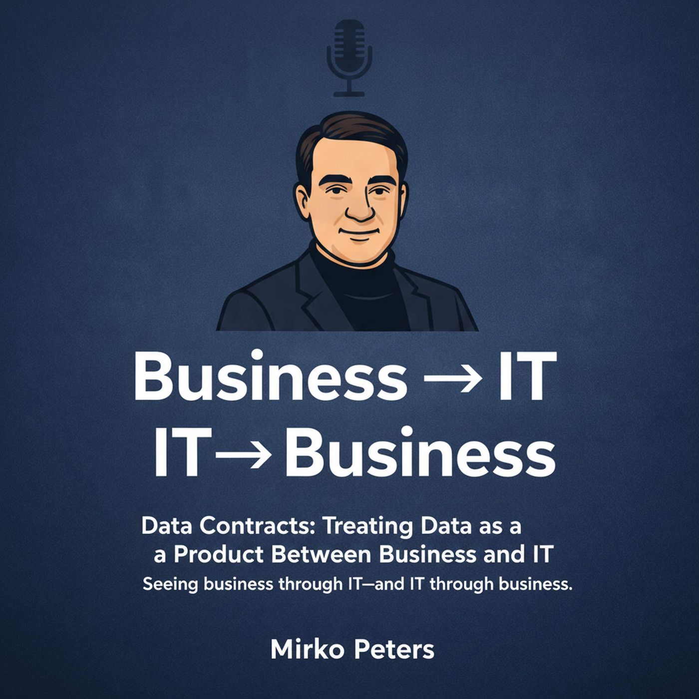 Data Contracts: Treating Data as a Product Between Business and IT episode artwork