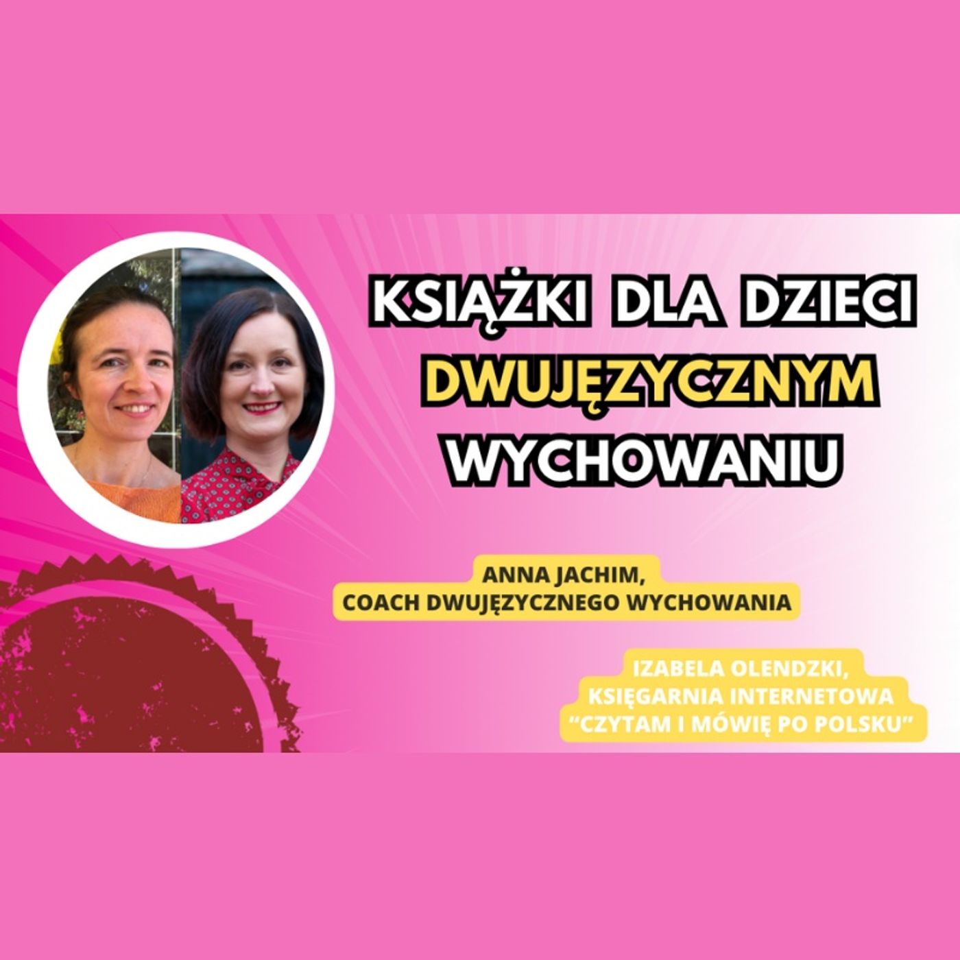 Bilingual kid - Dwujęzyczne wychowanie - Education bilingue - Anna Jachim