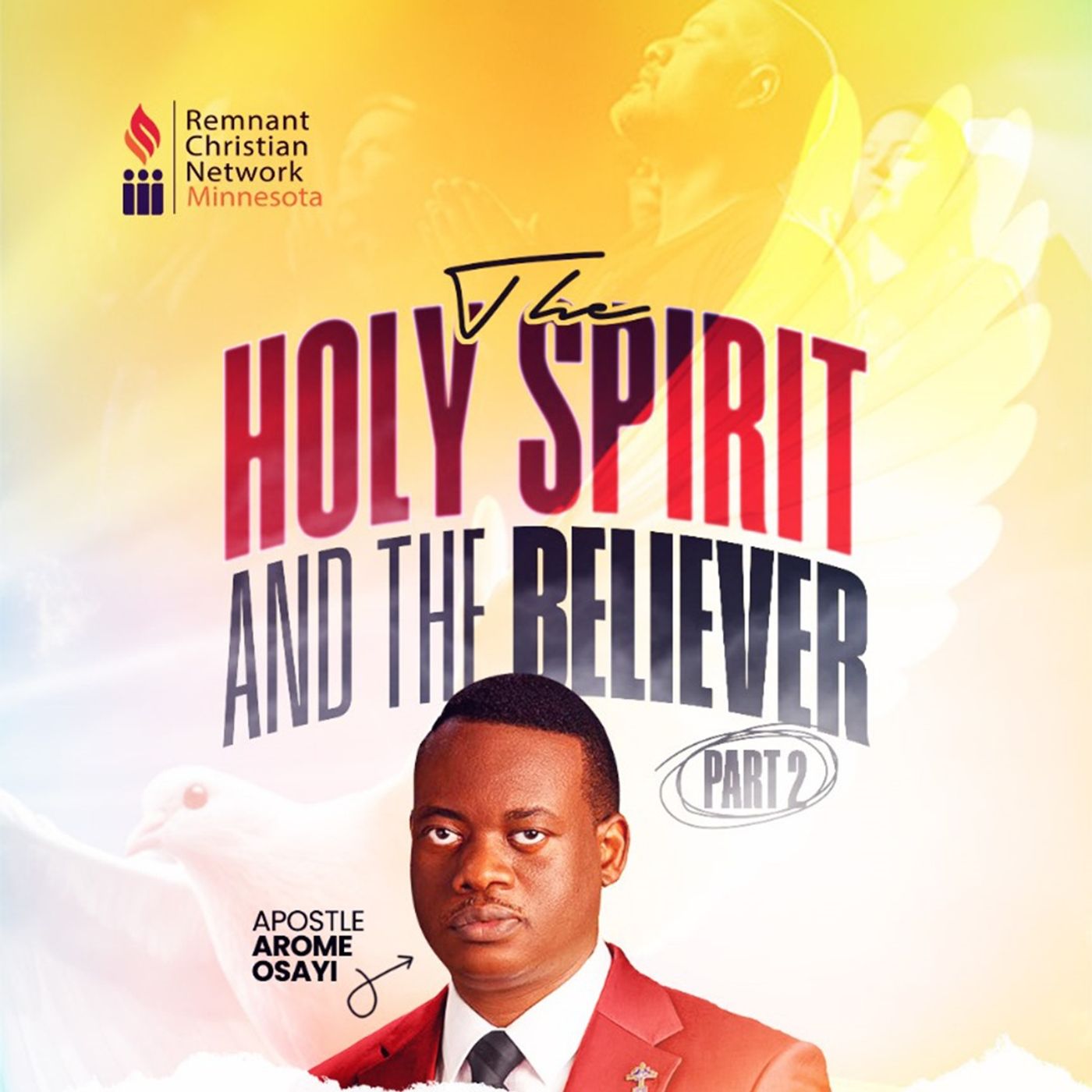 THE HOLY SPIRIT AND THE BELIEVER APOSTLE AROME OSAYI