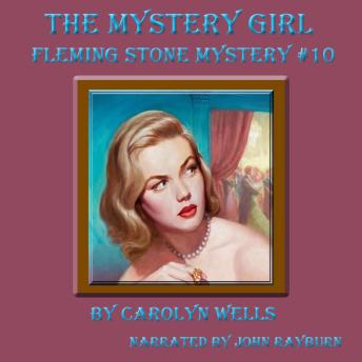 The Mystery Girl by Carolyn Wells episode artwork