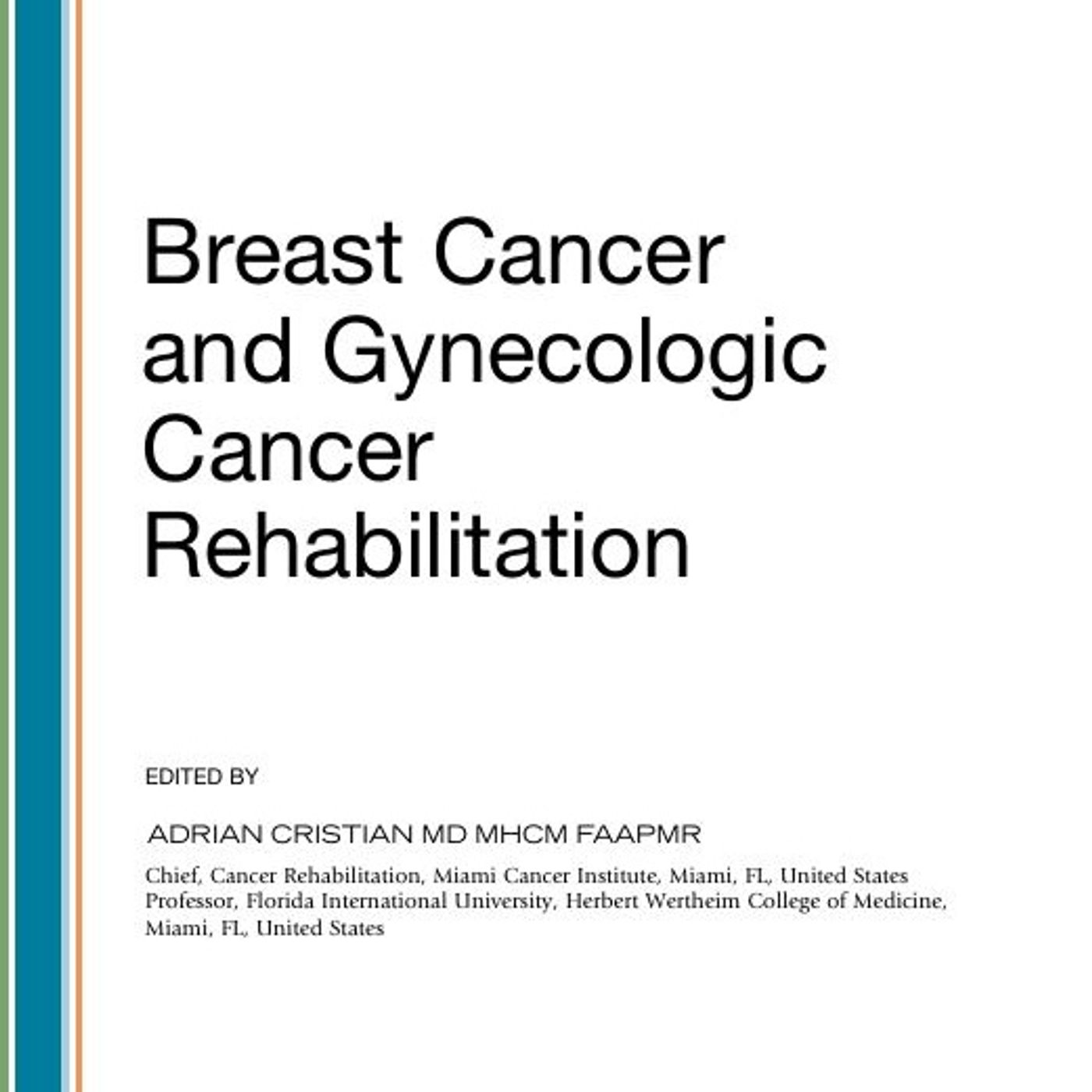Breast Cancer and Gynecologic Cancer Rehabilitation