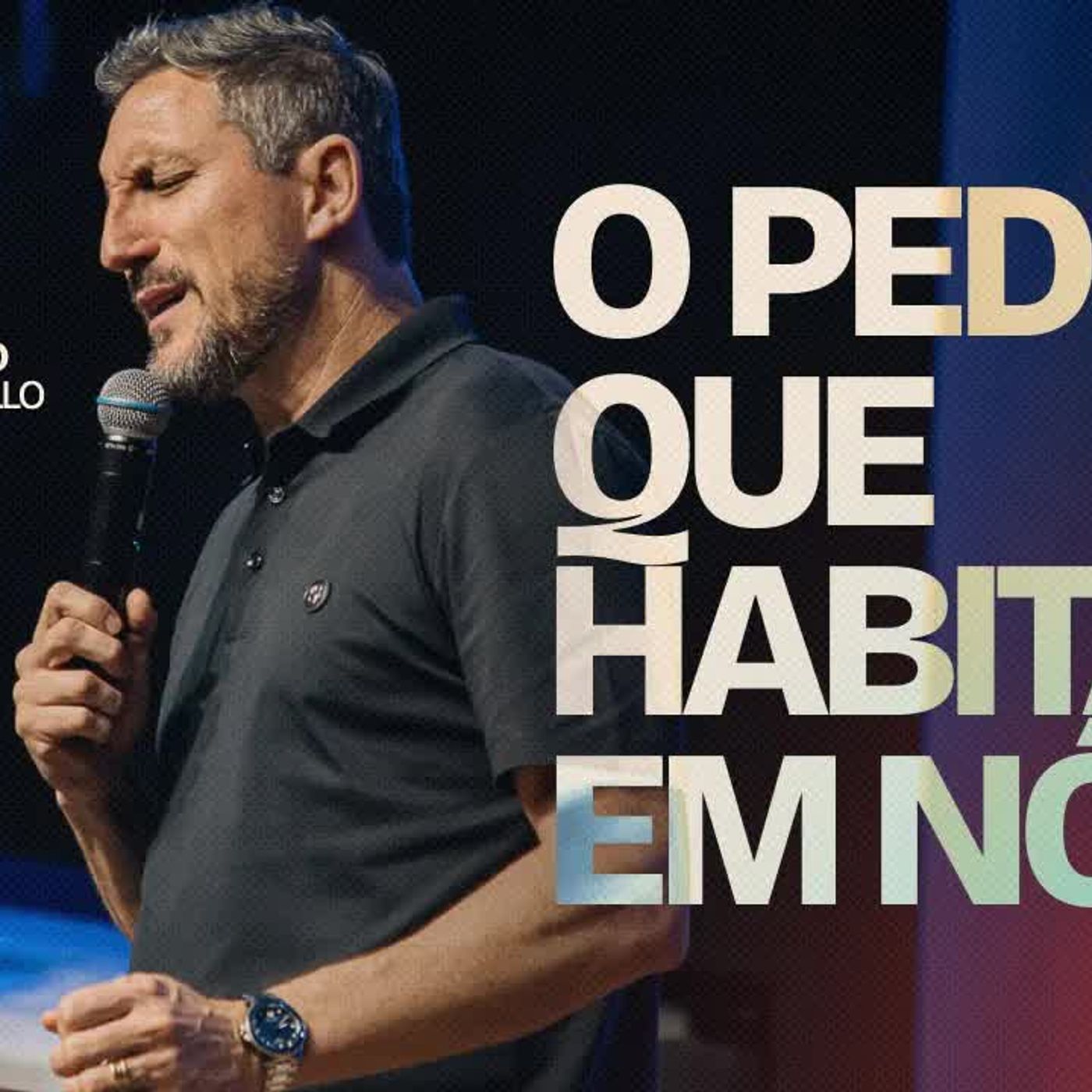 O Pedro que habita em nós ｜ Pr. Telmo Martinello episode artwork
