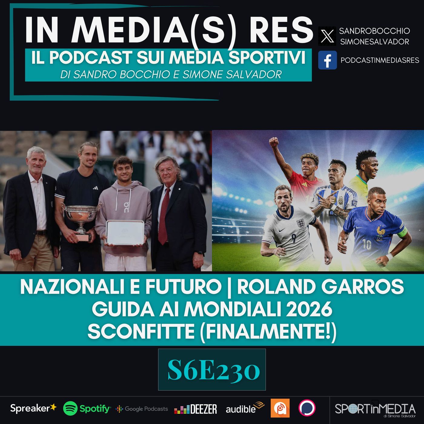 S6E230 | Nazionali e futuro, Roland Garros, Kimi&Tifosi, Guida ai Mondiali e consigli di visione, sconfitte (finalmente!) episode artwork