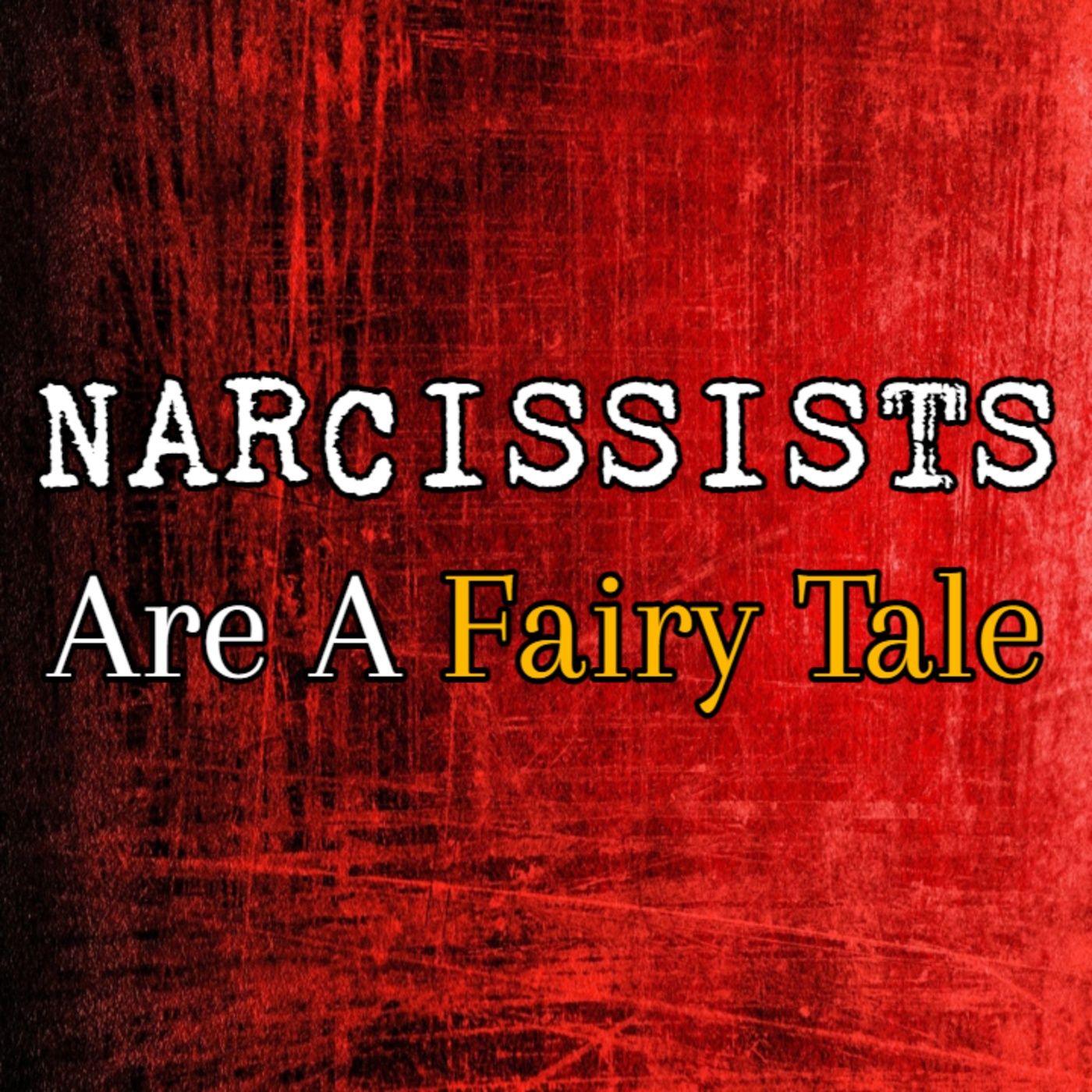 Episode 224: Narcissists Are A Fairy Tale episode artwork