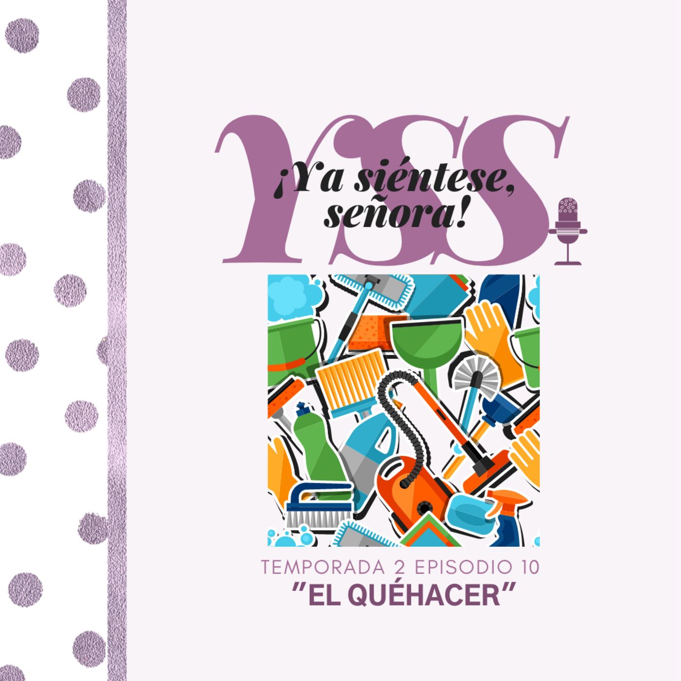 ¡Ya Siéntese, Señora!