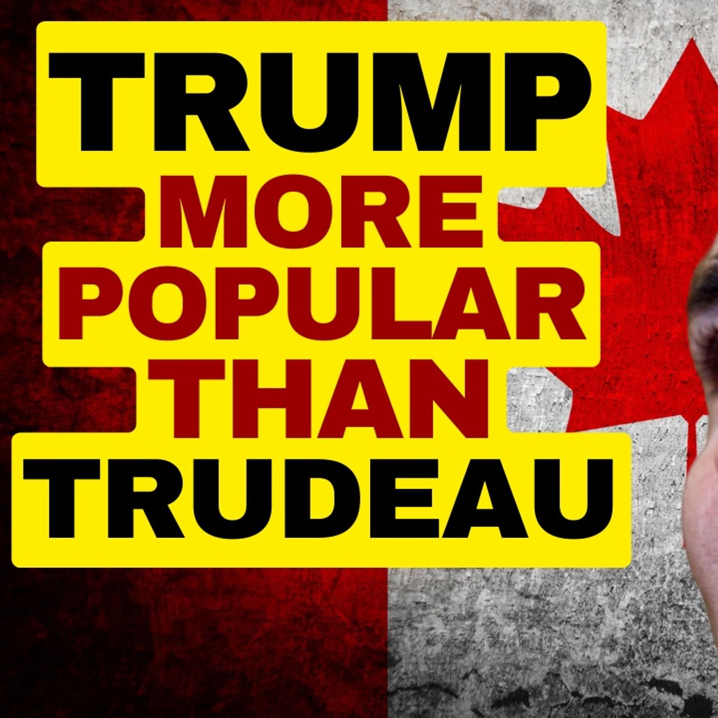 Trudeau Less Popular In Canada Than Trump episode artwork