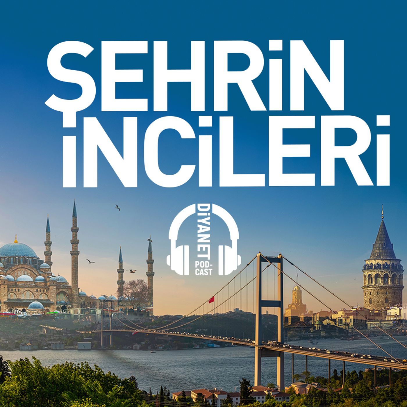 ŞEHRİN İNCİLERİ