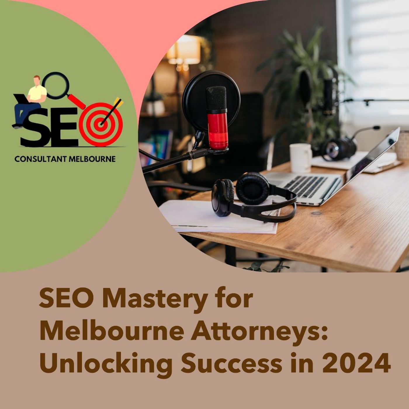 SEO Mastery for Melbourne Attorneys: Unlocking Success in 2024 episode artwork