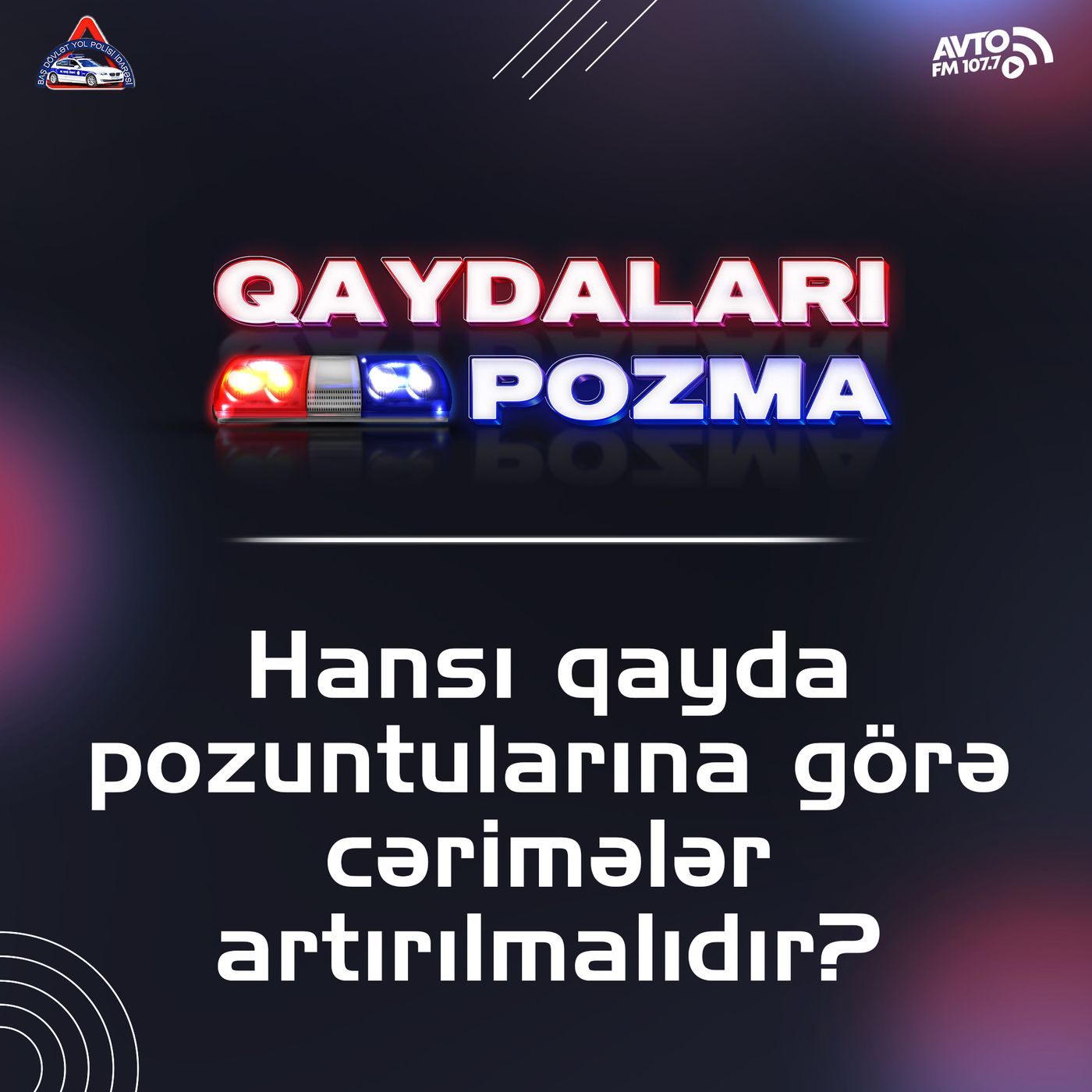 Hansı qayda pozuntularına görə cərimələr artırılmalıdır? episode artwork
