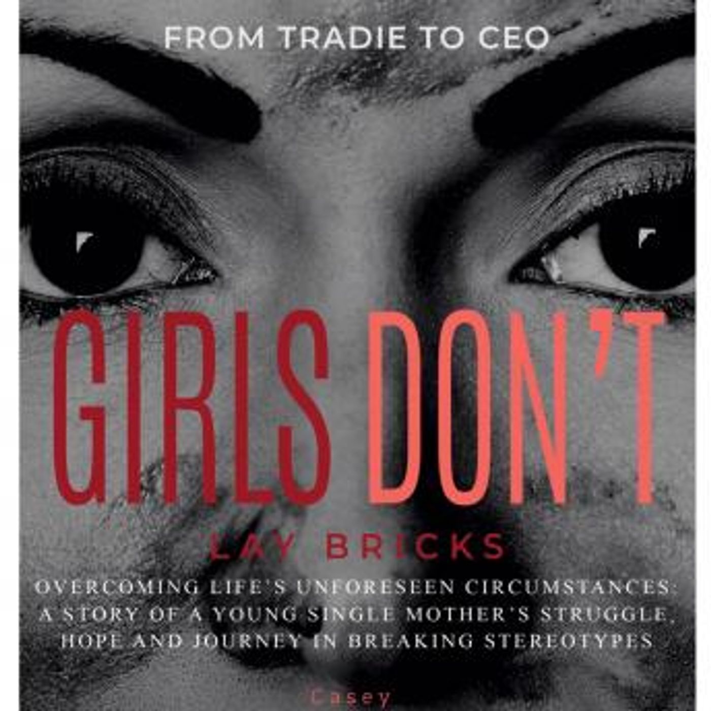 Girls Don't Lay Bricks by Casey Mackinlay episode artwork