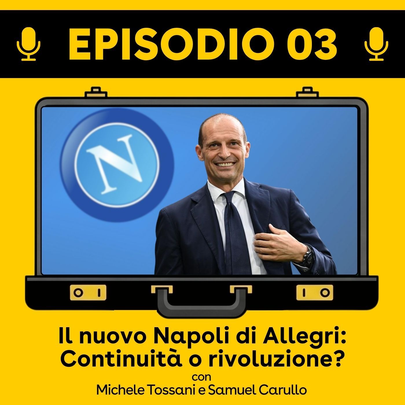 Ep 03 - Il nuovo Napoli di Allegri: continuità o rivoluzione? episode artwork
