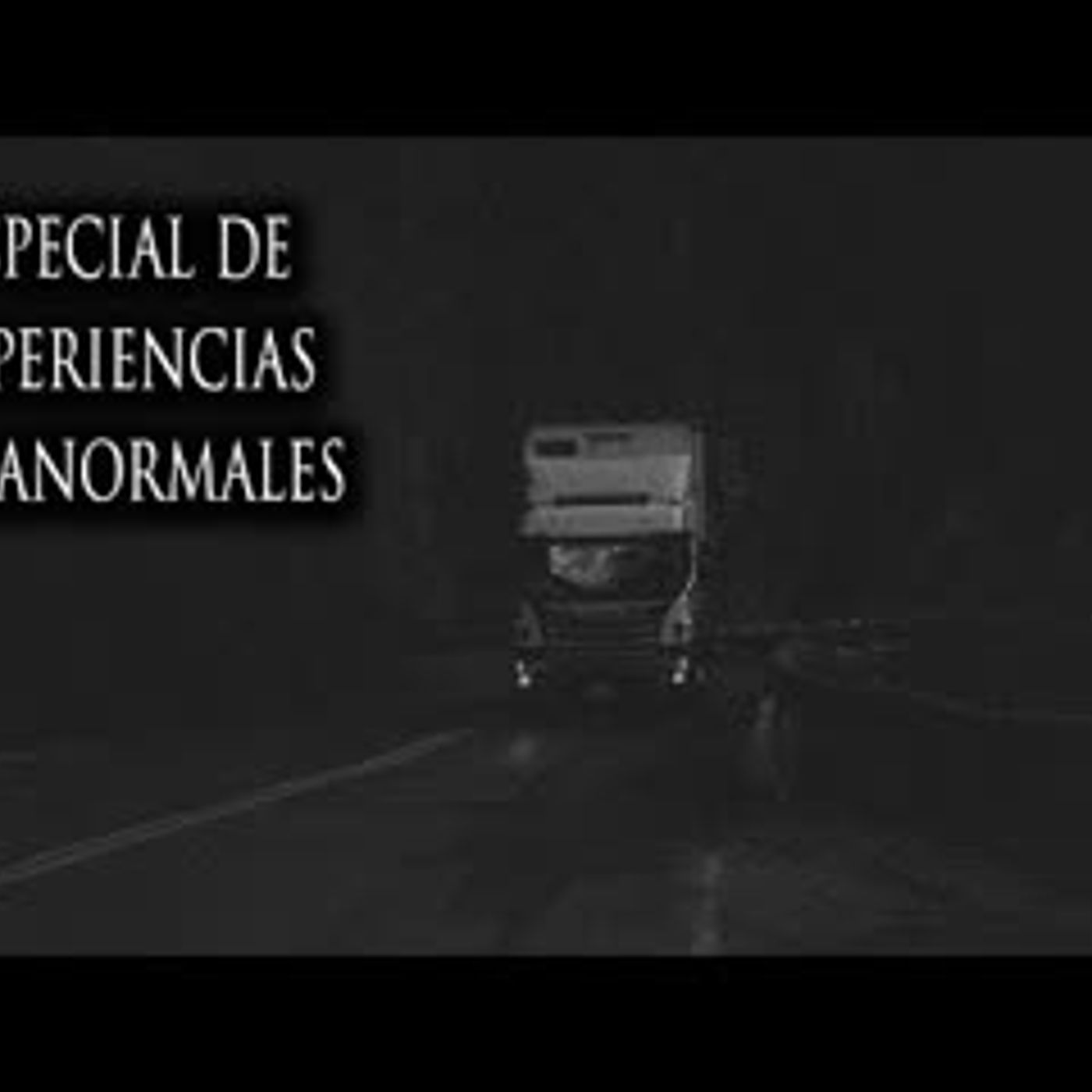 4 ESCALOFRIANTES RELATOS DE TRAILEROS