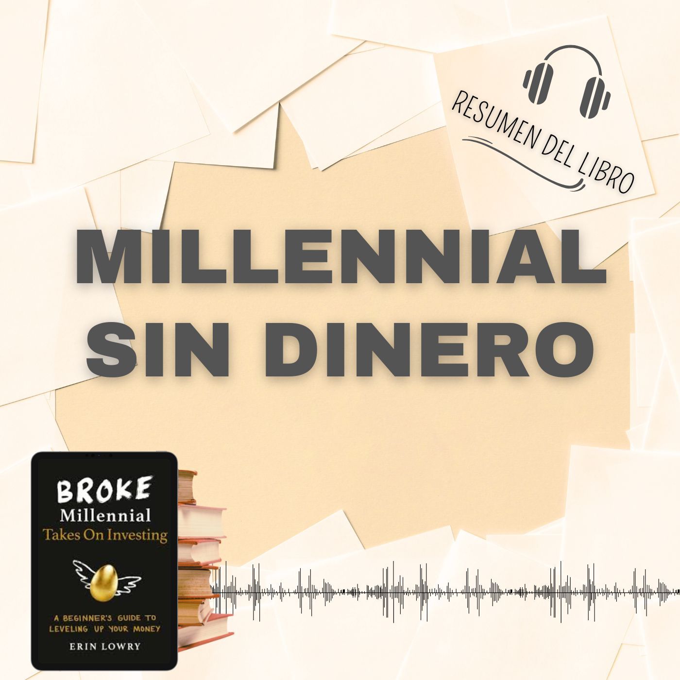 MILLENNIAL SIN DINERO 📗 Resumen del Libro - Ideas Clave de ERIN LOWRY (Baja tu PDF📥)
