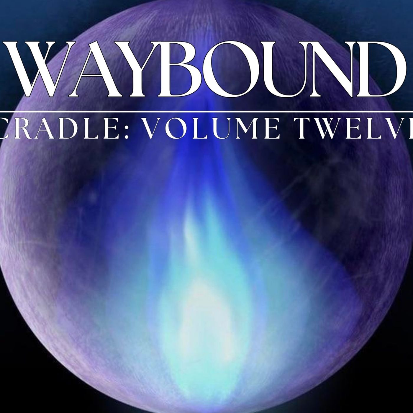 Waybound: Prologue + Chapters 1 & 2