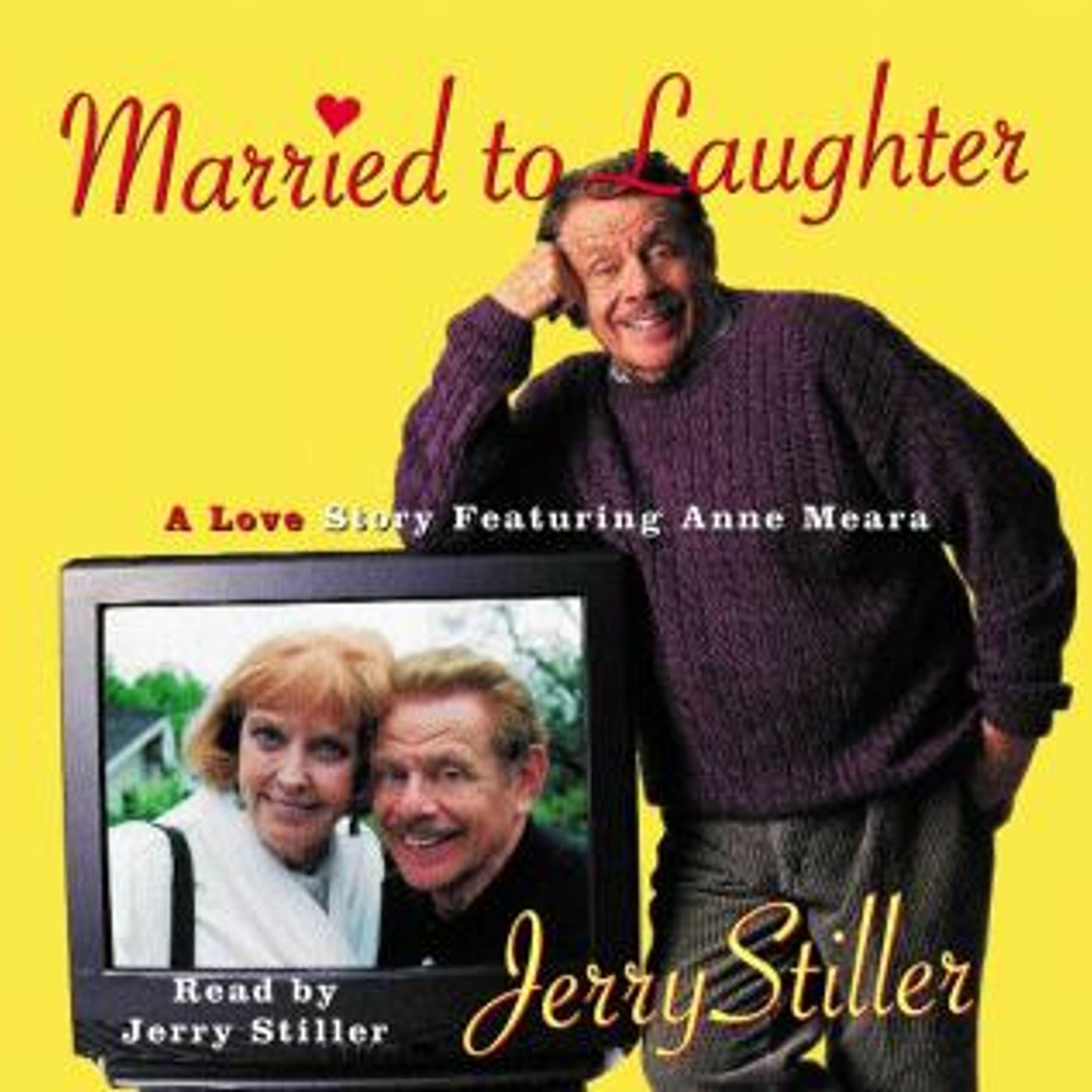 Married to Laughter: A Love Story Featuring Anne Mora by Jerry Stiller