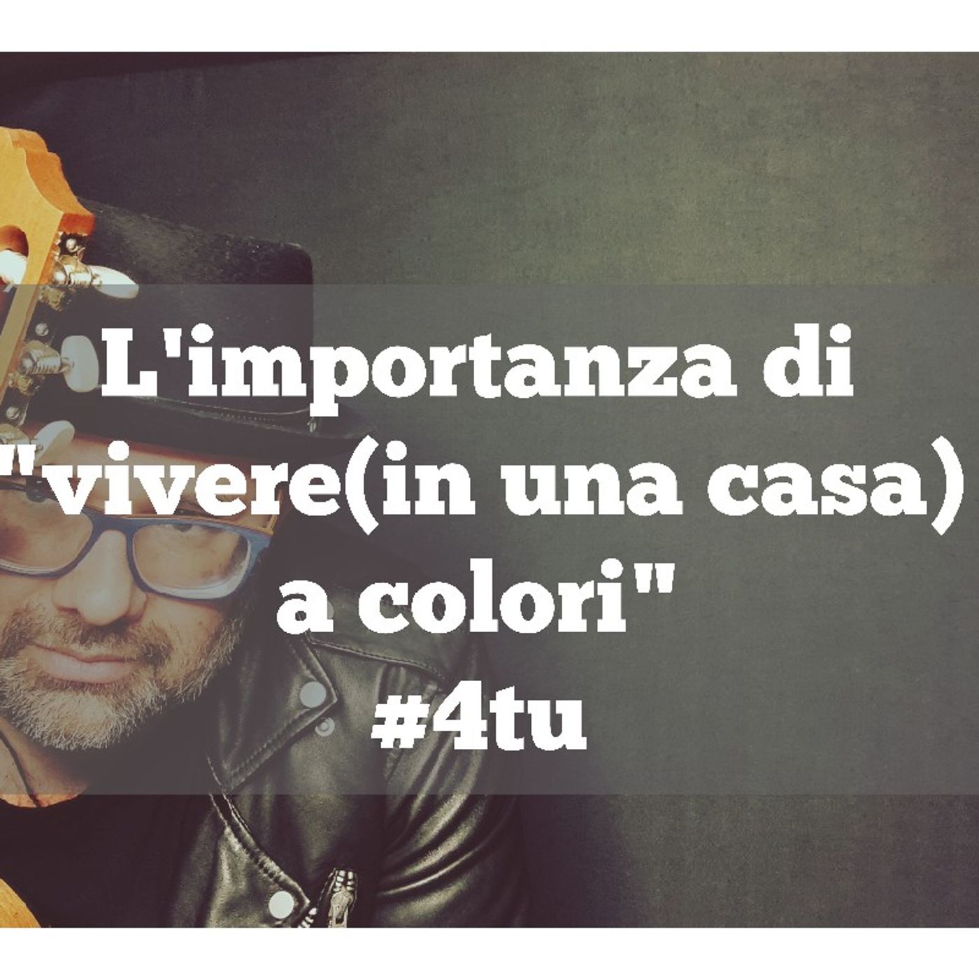 Episodio 854 - Podcast italiani 2023 : L'importanza di "vivere (in una casa) a colori" #4tu episode artwork