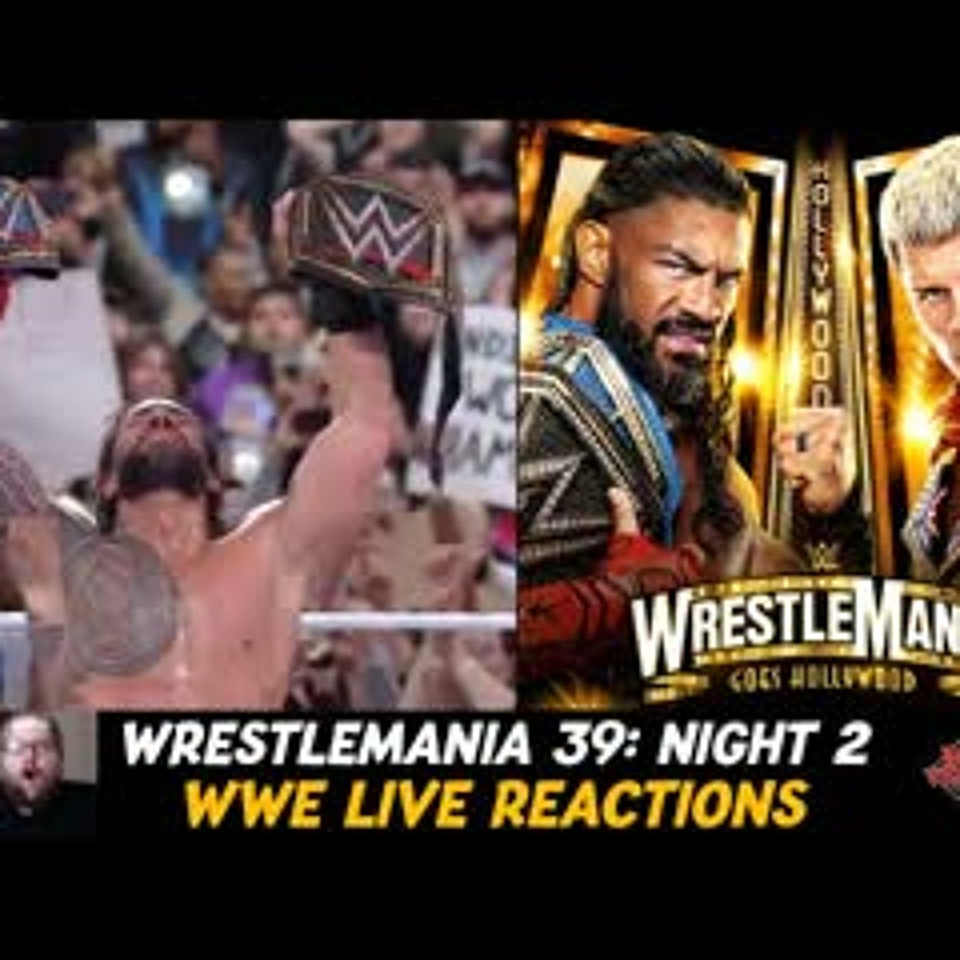 WWE WrestleMania 39: NIGHT 2 LIVE REACTIONS | Roman Reigns vs Cody Rhodes | WrestleMania 39 episode artwork