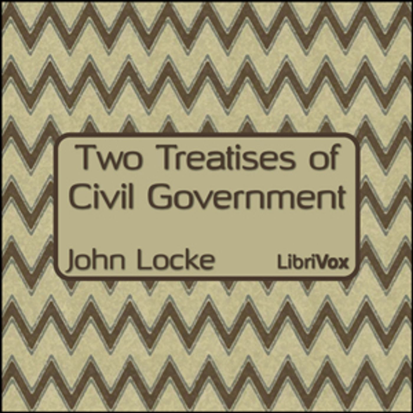 Two Treatises of Civil Government by John Locke episode artwork