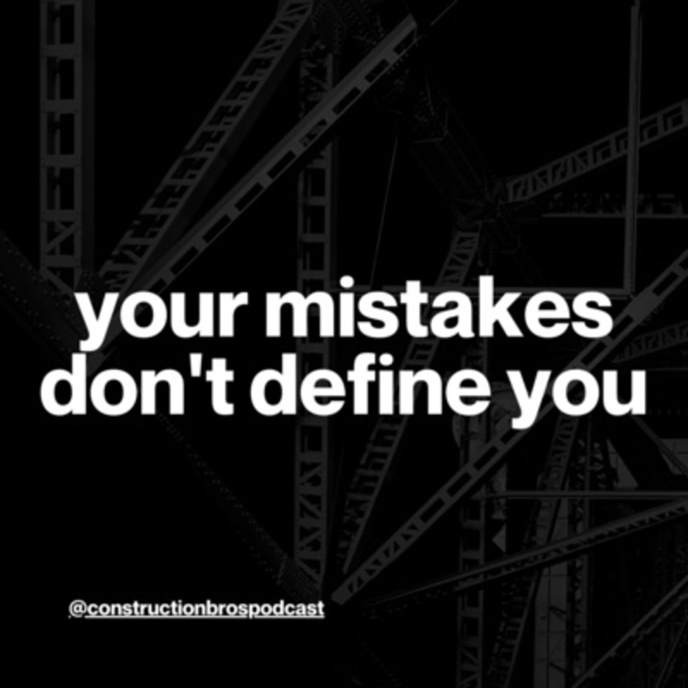 Your Mistakes Don't Define You (feat. Us)