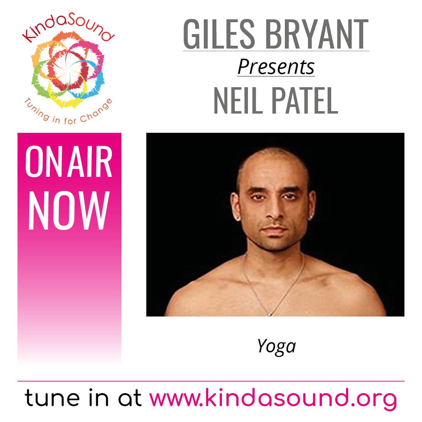 Neil Patel: Yoga (Awakening with Giles Bryant)