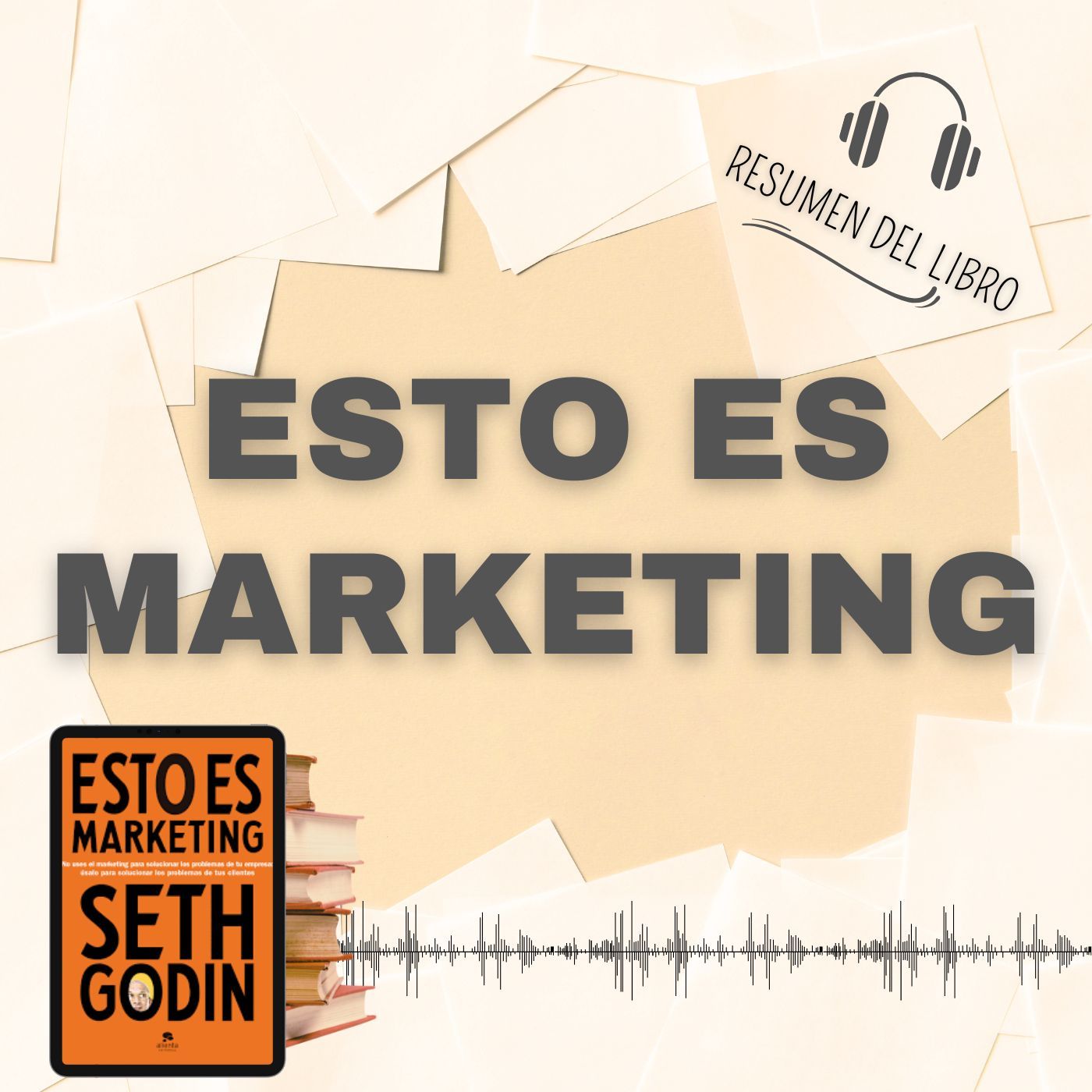 ESTO ES MARKETING 📗 Resumen del Libro - Ideas Clave de SETH GODIN (Baja tu PDF📥)