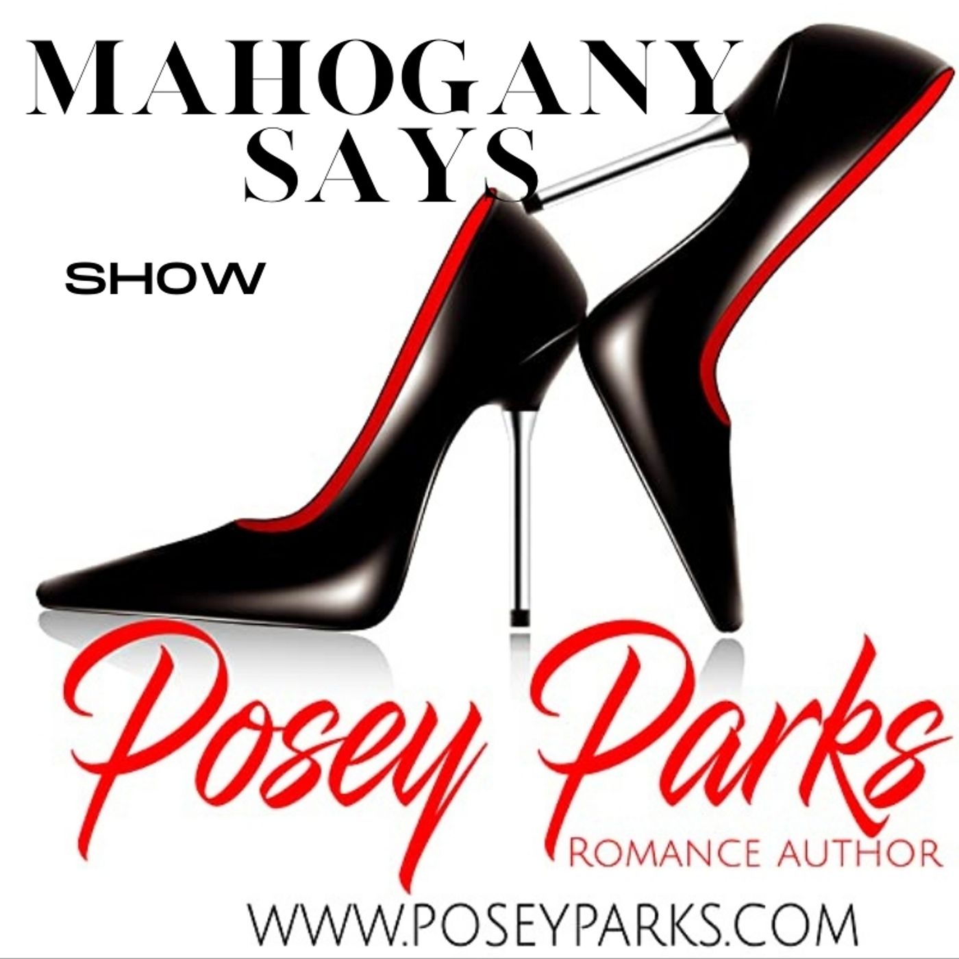 The Mahogany Says Show