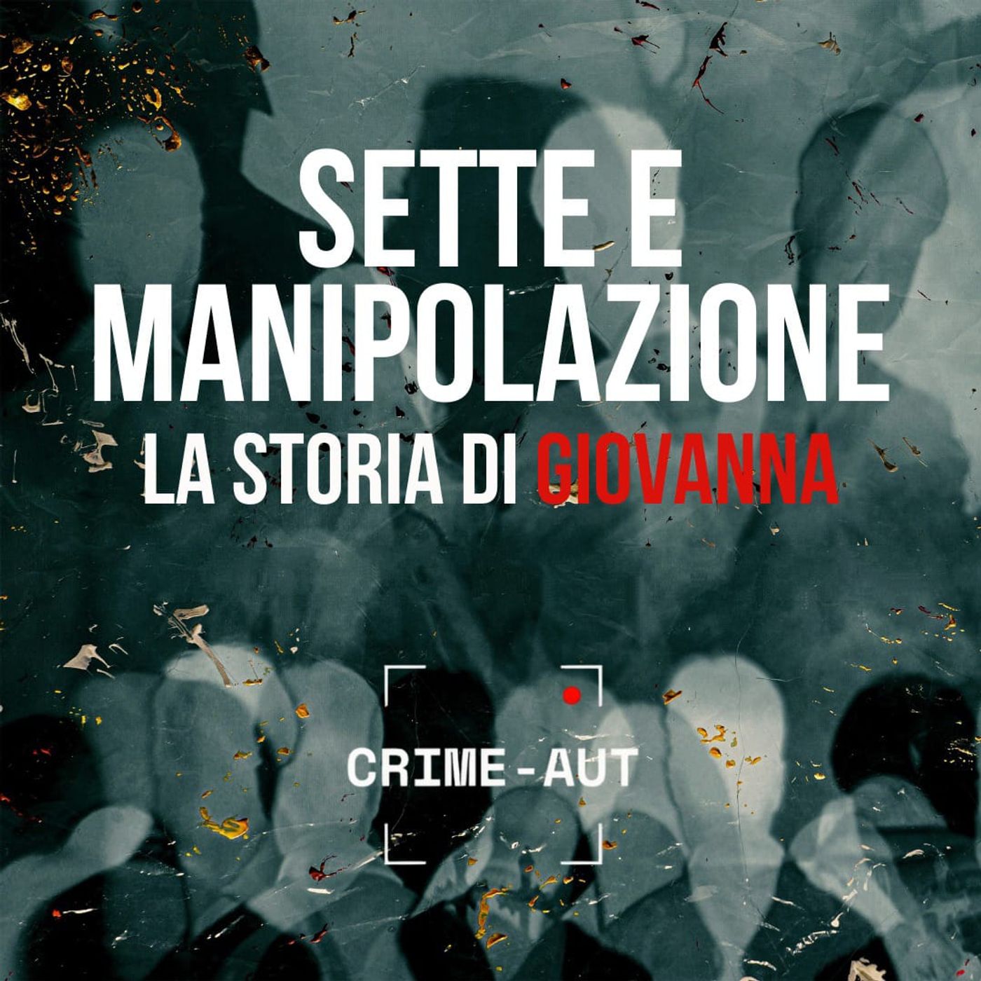 Sette e manipolazione - la storia di "Giovanna"