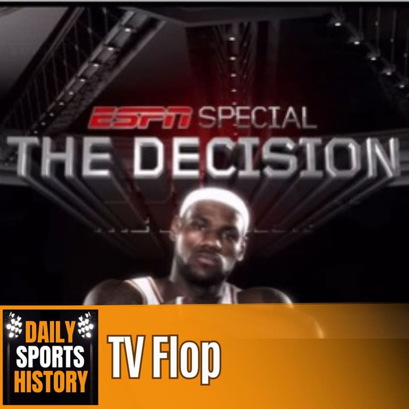 LeBron James’ “The Decision”: The Night That Changed NBA History and Player Power Forever episode artwork