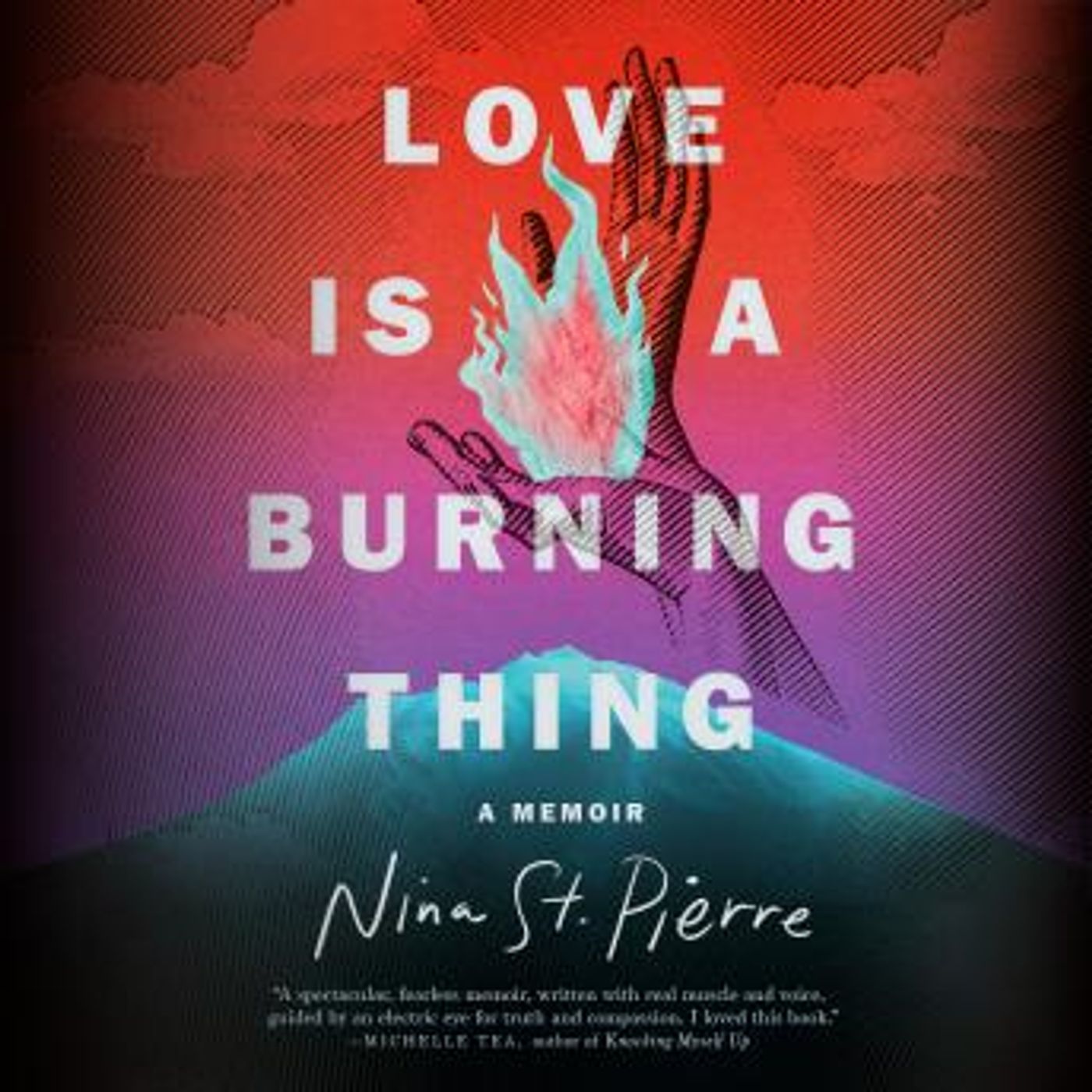 Love Is a Burning Thing: A Memoir by Nina St. Pierre episode artwork