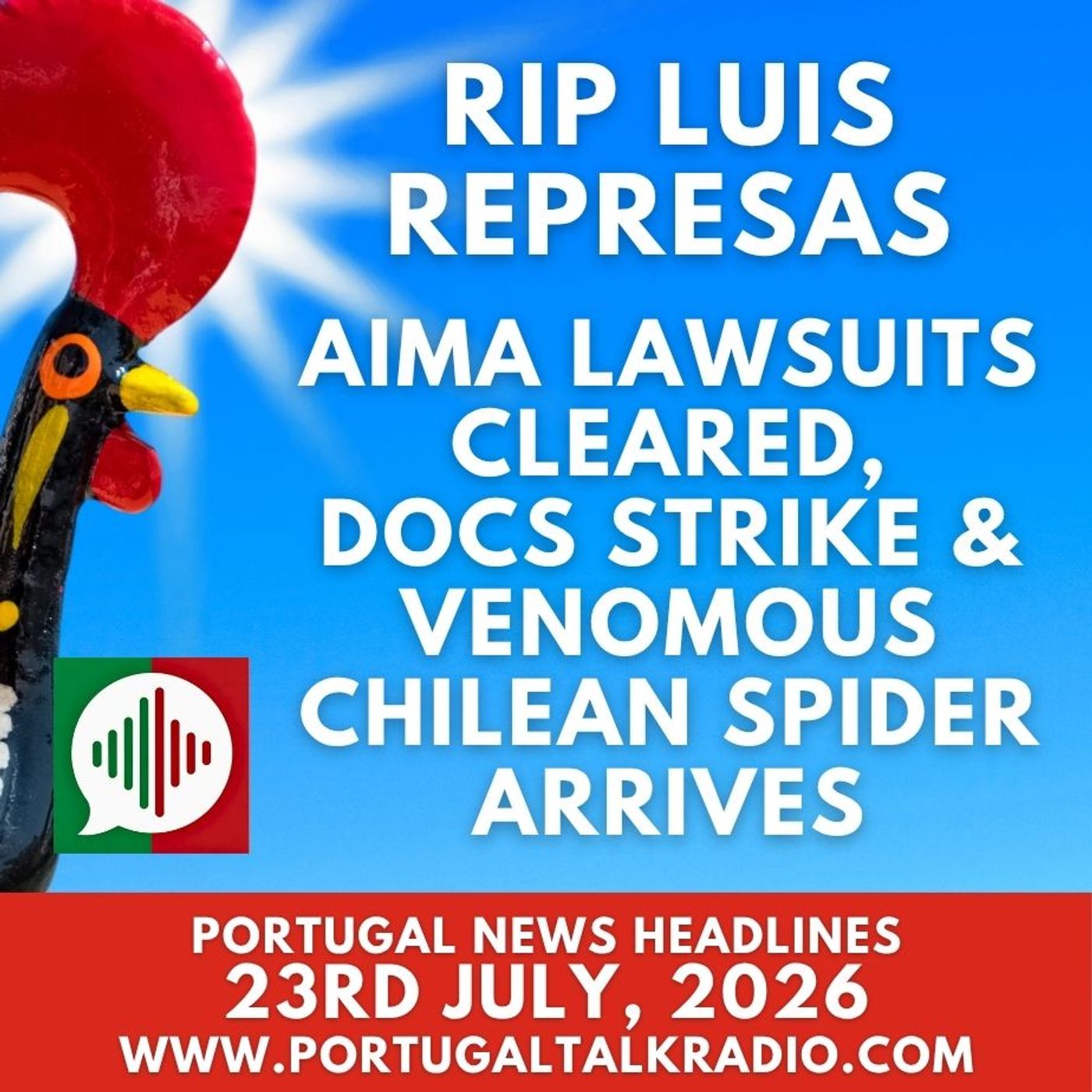 RIP Luis Represas. AIMA lawsuits cleared, doctors strike & venomous Chilean spider arrives episode artwork