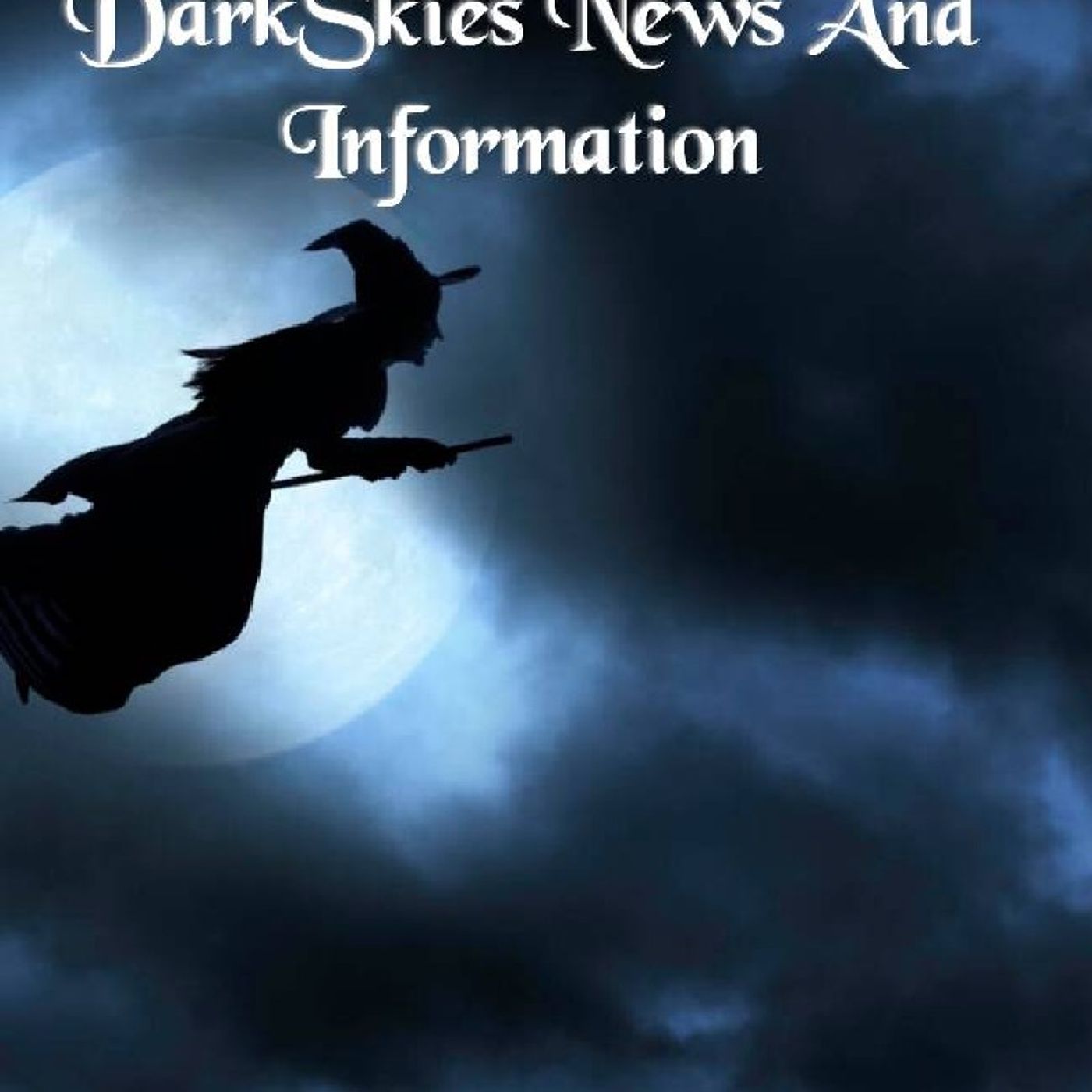 Dark Skies News And information episode artwork
