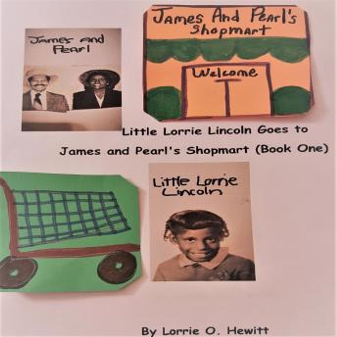 Little Lorrie Lincoln Goes to James and Pearl's Shopmart (Book One) by Lorrie O. Hewitt episode artwork