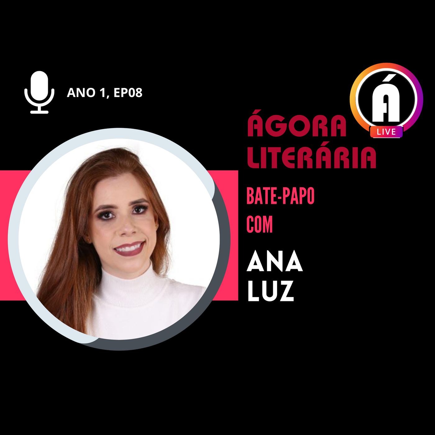 ANA LUZ | Bate-papo na Ágora Literária episode artwork