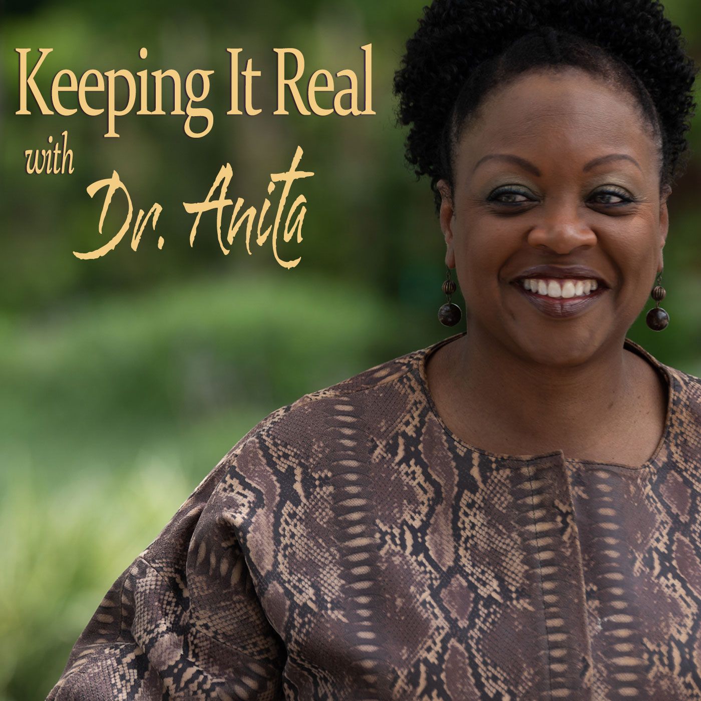 Keeping It Real with Dr. Anita