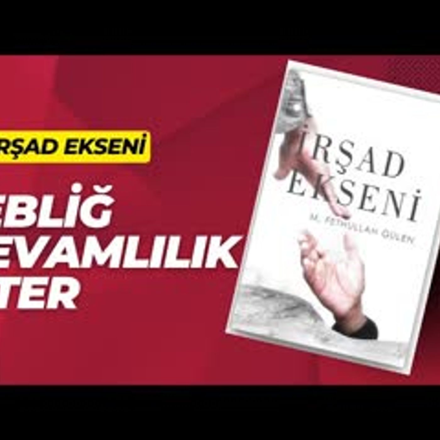 6.Tebliğ Devamlılık İster-İrşad Ekseni Sesli Kitap Fethullah Gülen episode artwork