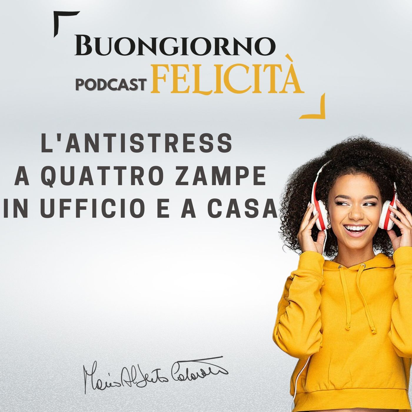 #980 - L'antistress a quattro zampe in ufficio e a casa | Buongiorno Felicità episode artwork