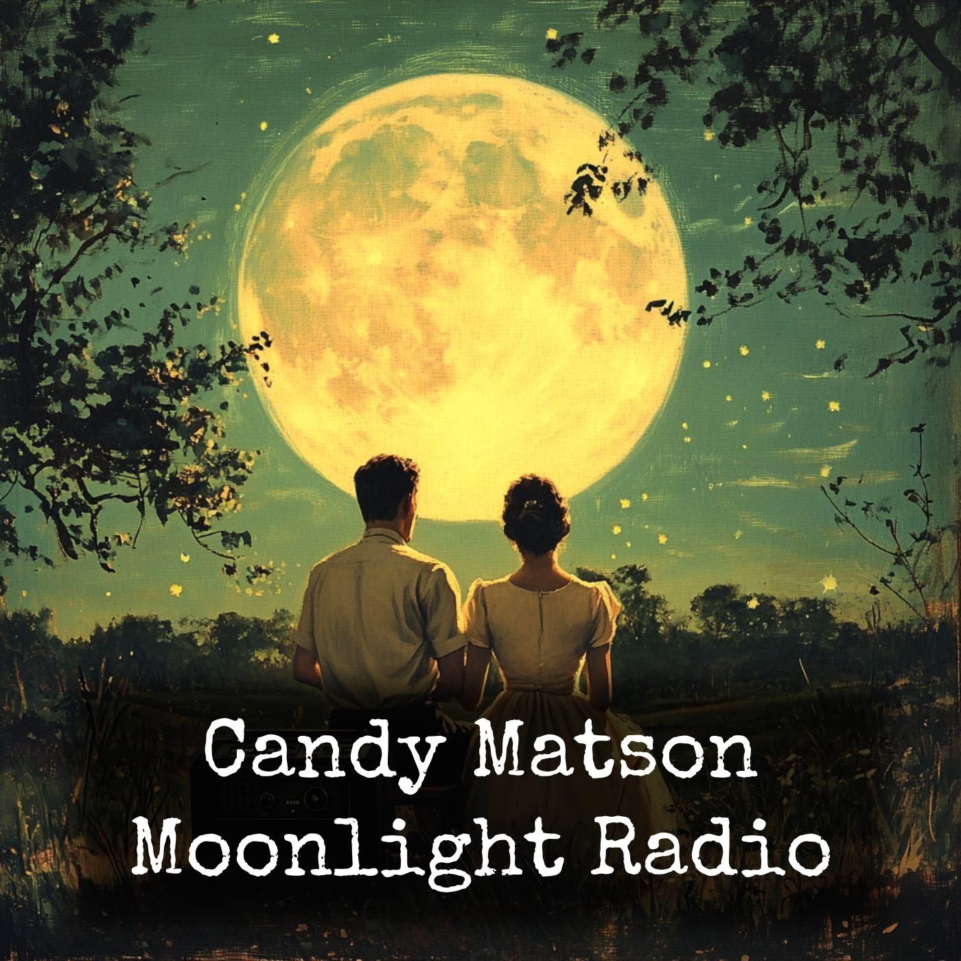 Candy Matson - Moonlight Radio podcast artwork