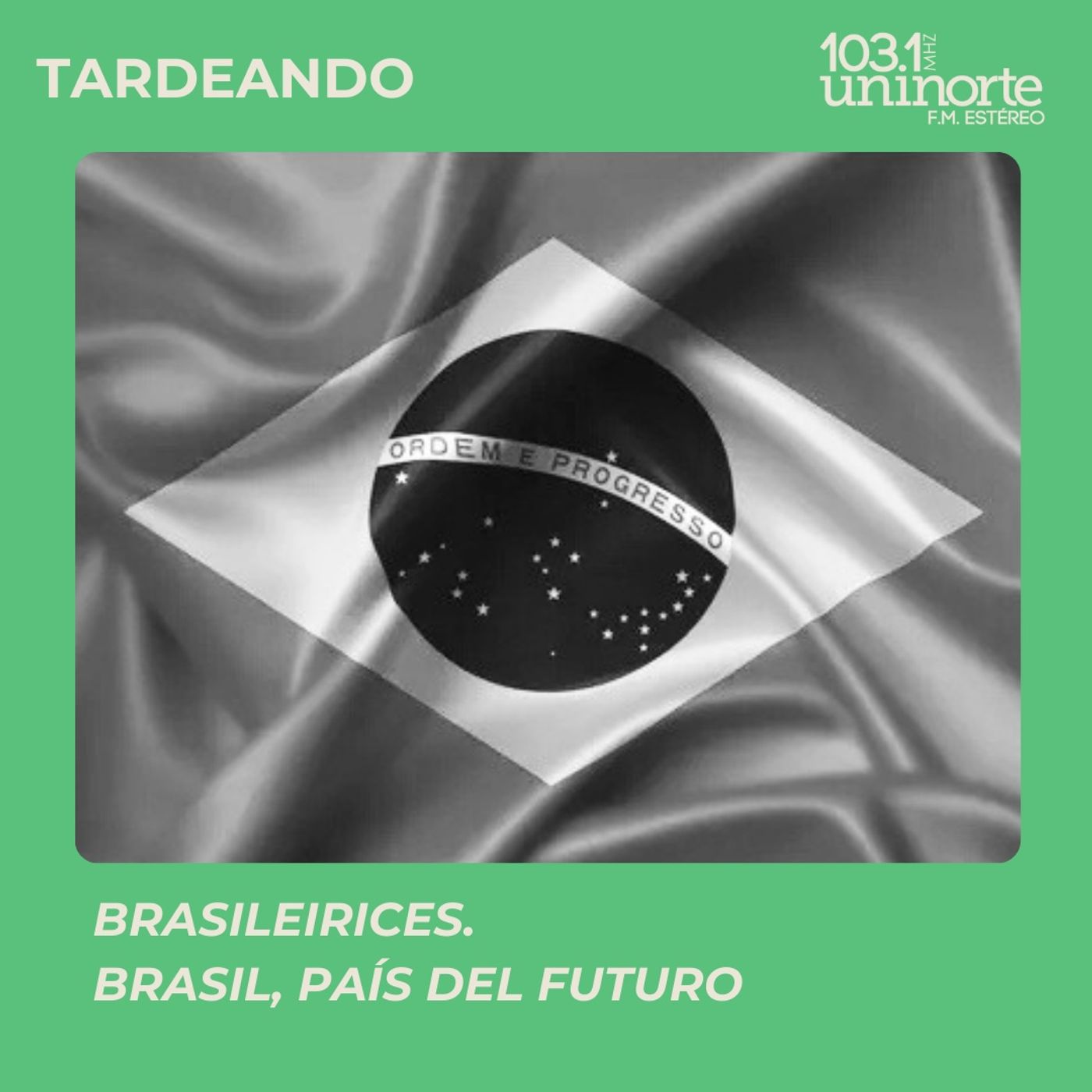 Brasileirices :: Brasil, país del futuro. Promesas y miradas desde afuera episode artwork