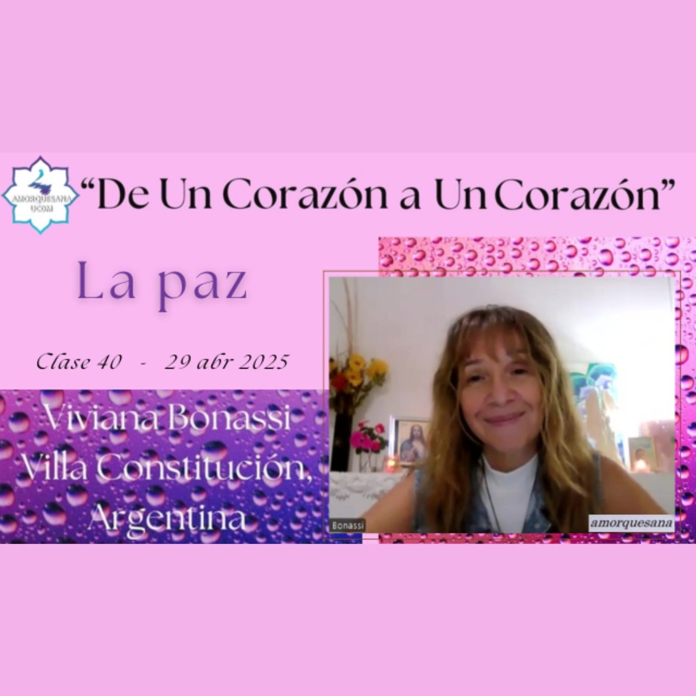 Clase 40 - La paz - Viviana Bonassi - De Un Corazón a Un Corazón - 29 abr 2025