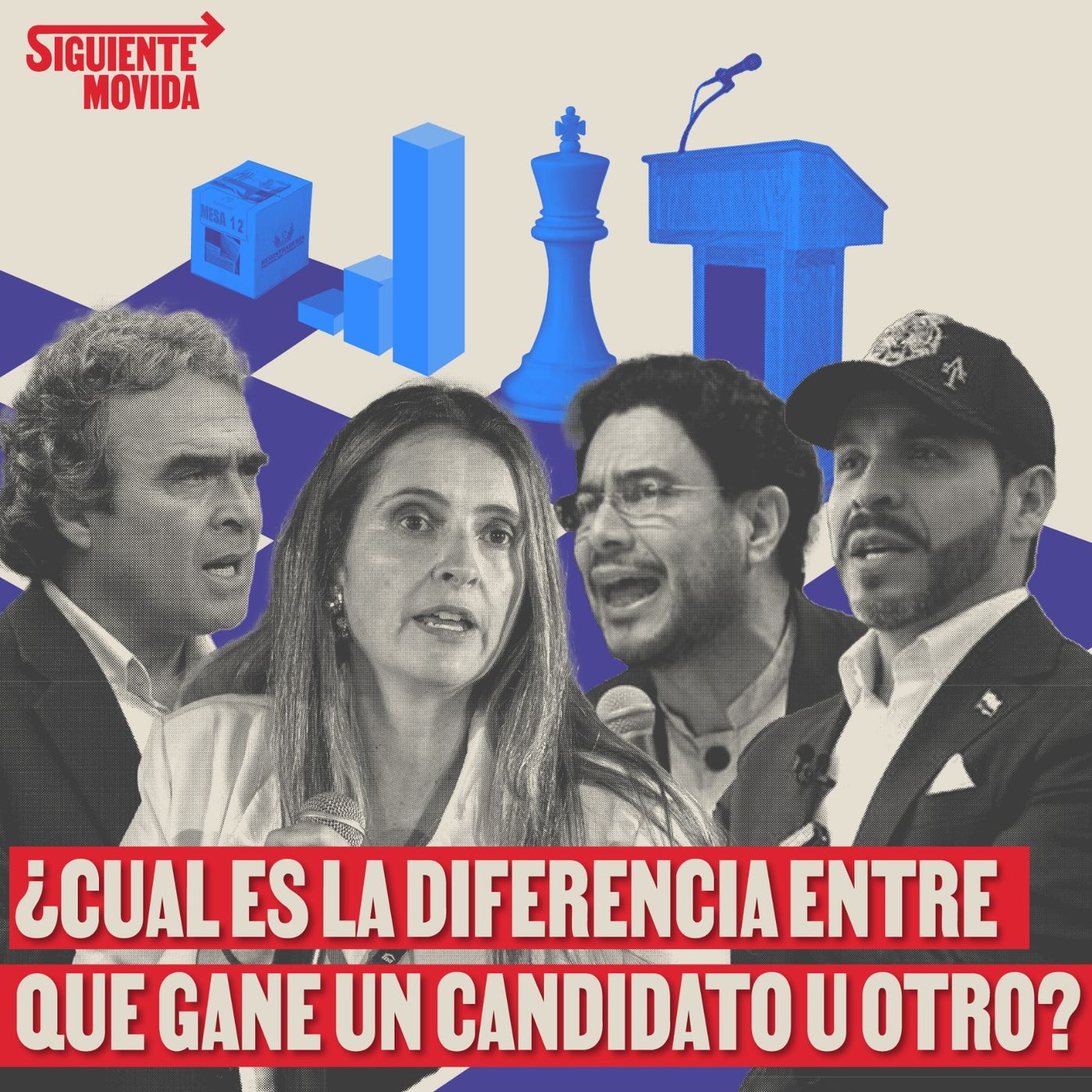 Estas son las propuestas bandera de los candidatos presidenciales - La Siguiente Movida episode artwork