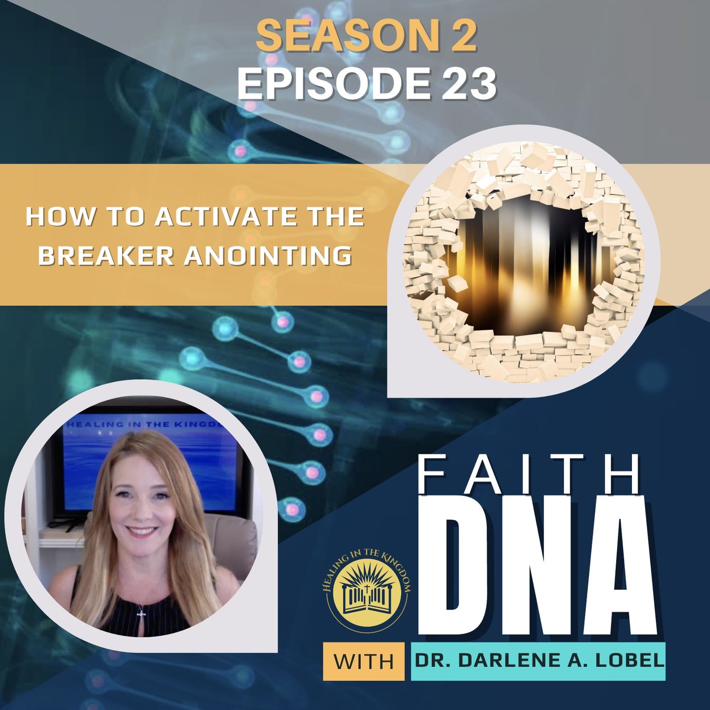 Faith DNA with Dr. Darlene A. Lobel