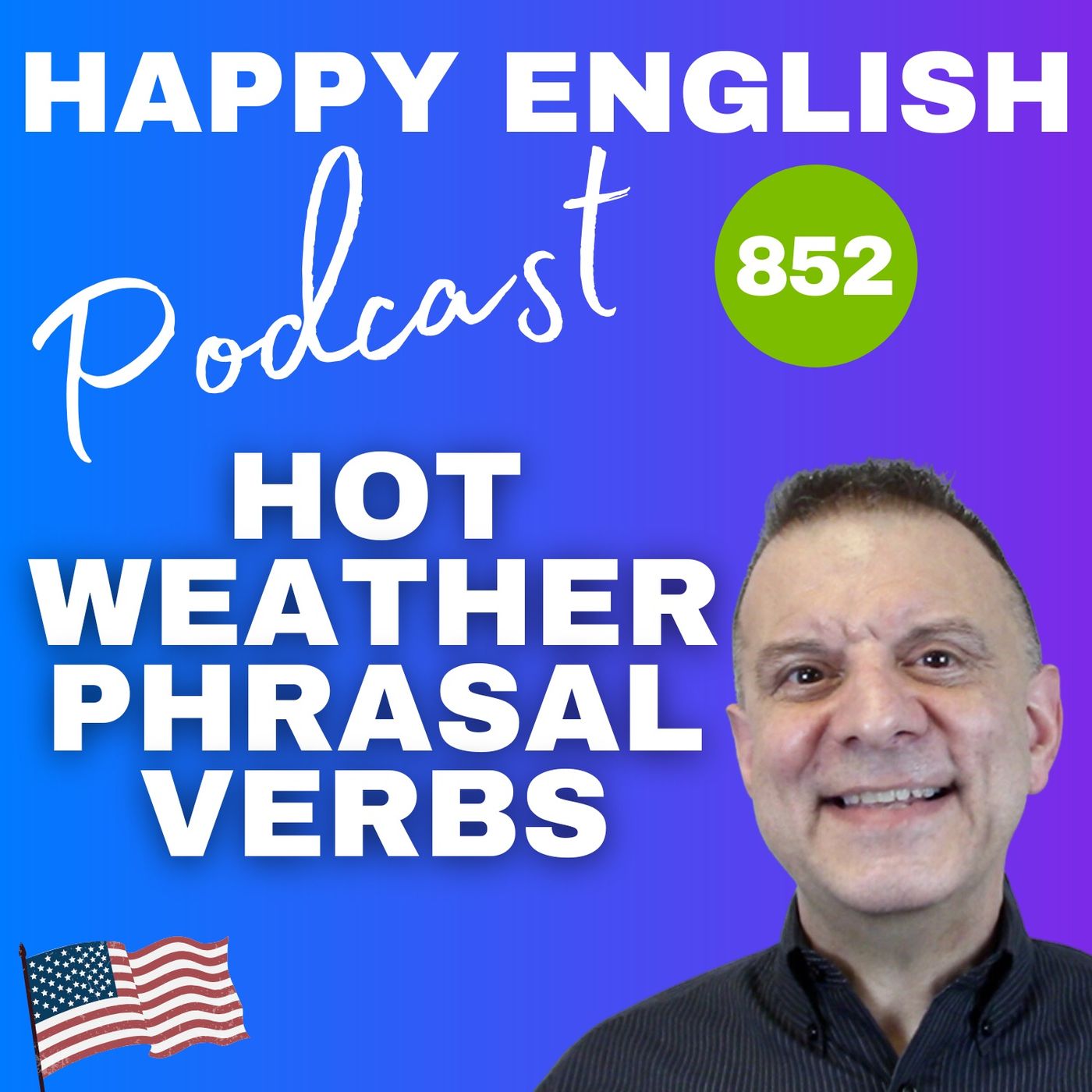 852 - Hot Weather Phrasal Verbs