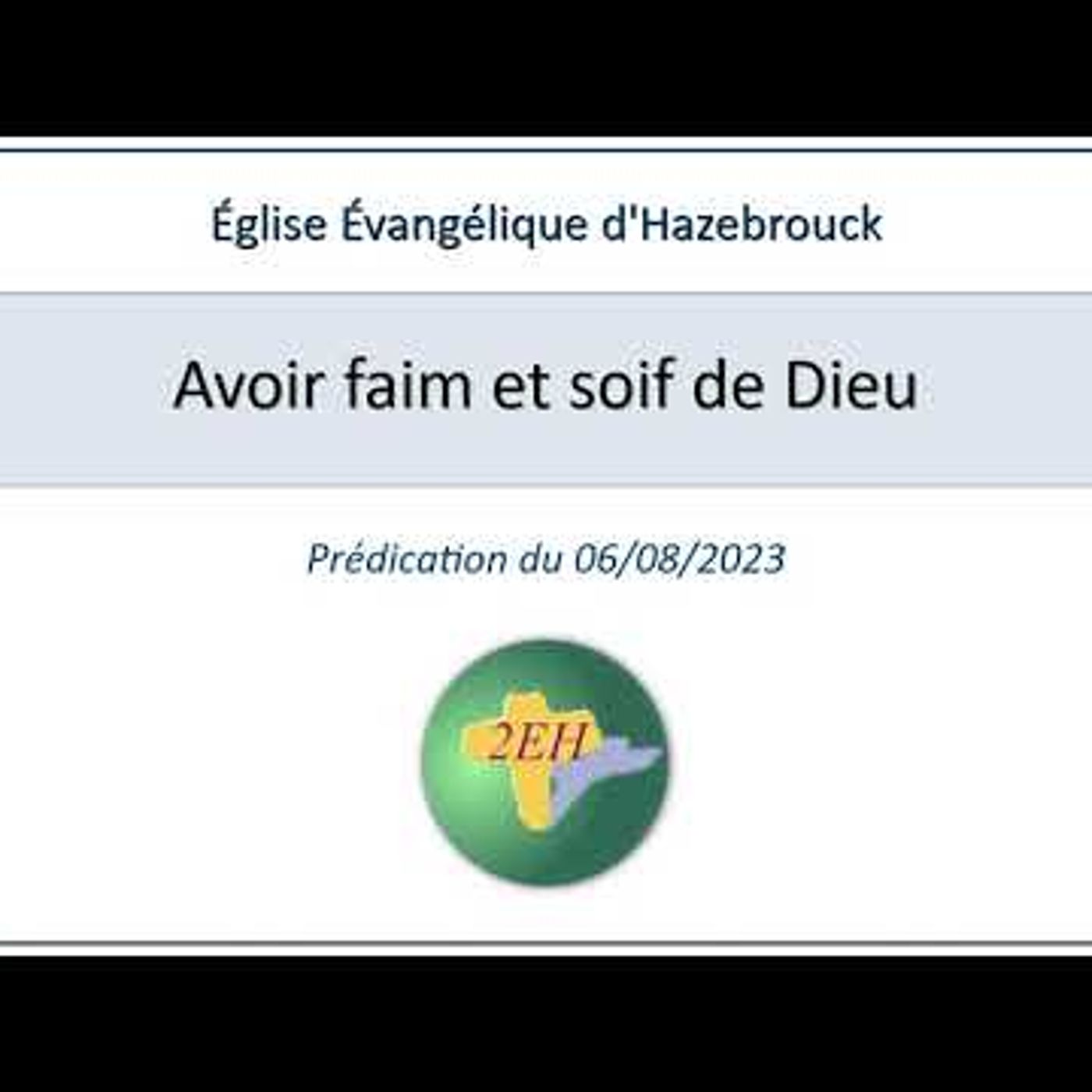 Eglise Evangélique d'Hazebrouck - Avoir faim et soif de Dieu