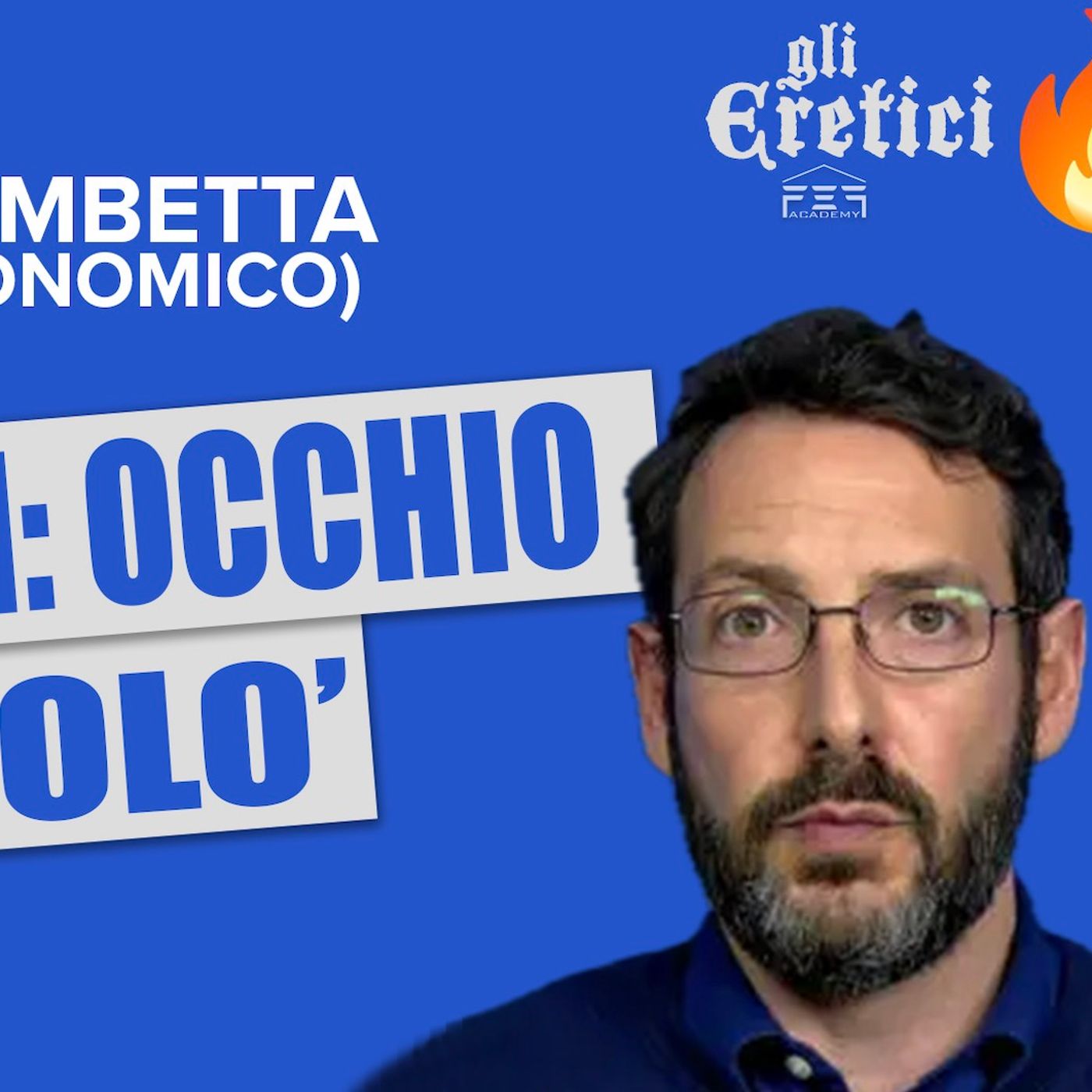 🔥 CASE GREEN: OCCHIO AL 'CETRIOLO' - Intervista a Gilberto Trombetta - Gli Eretici 🔥 episode artwork