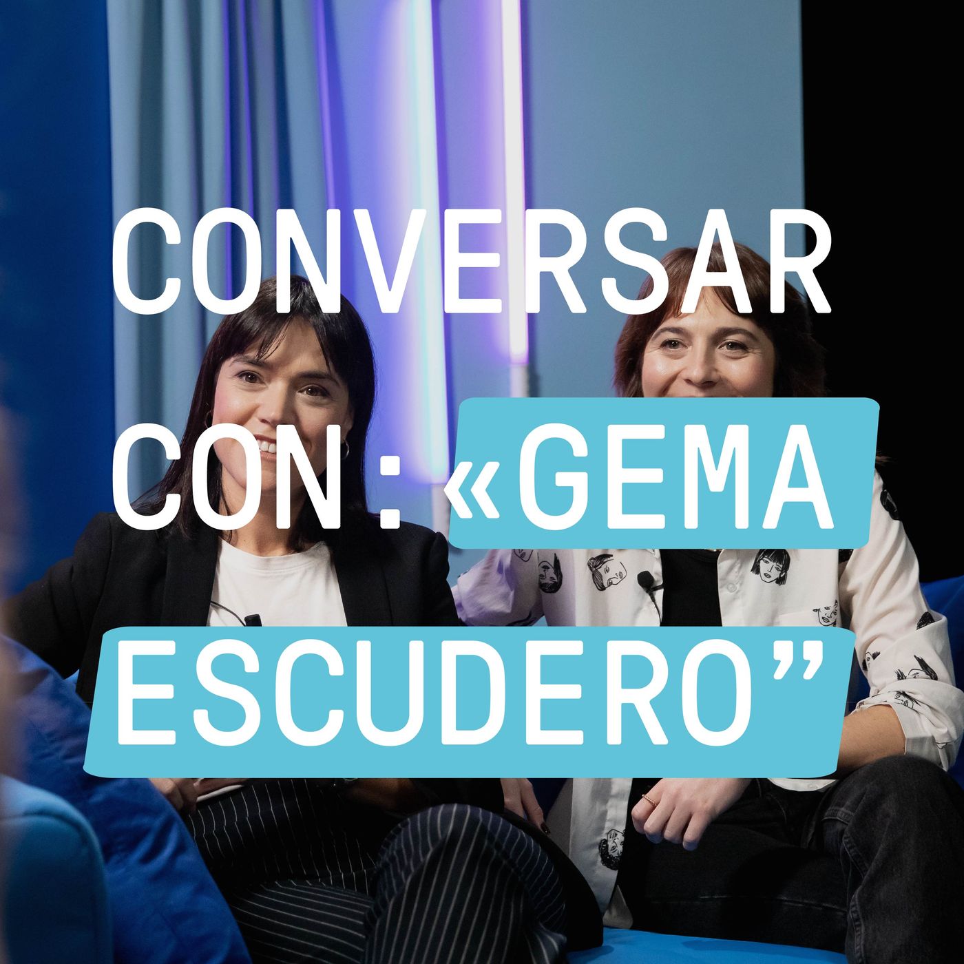 Conversar con Marta Zubiría y Alba Loureiro