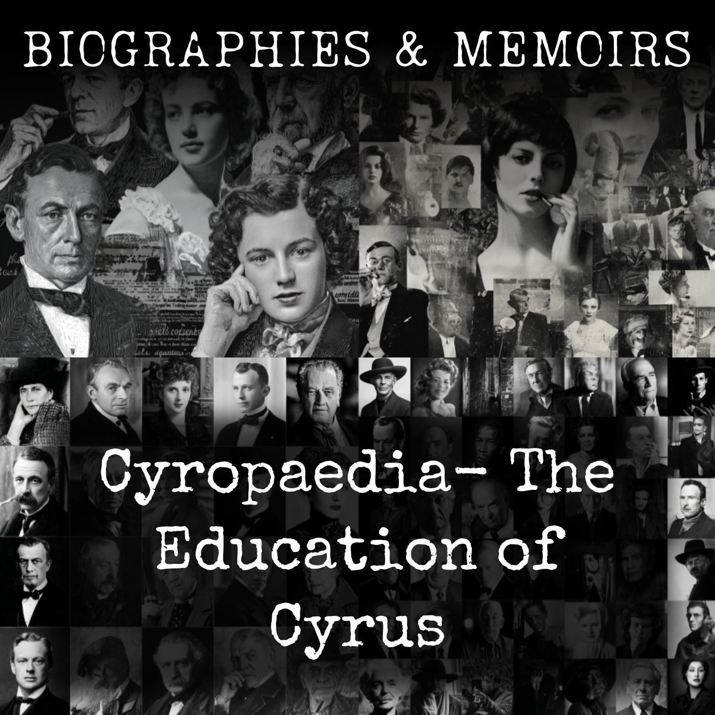 Cyropaedia-  The Education of Cyrus