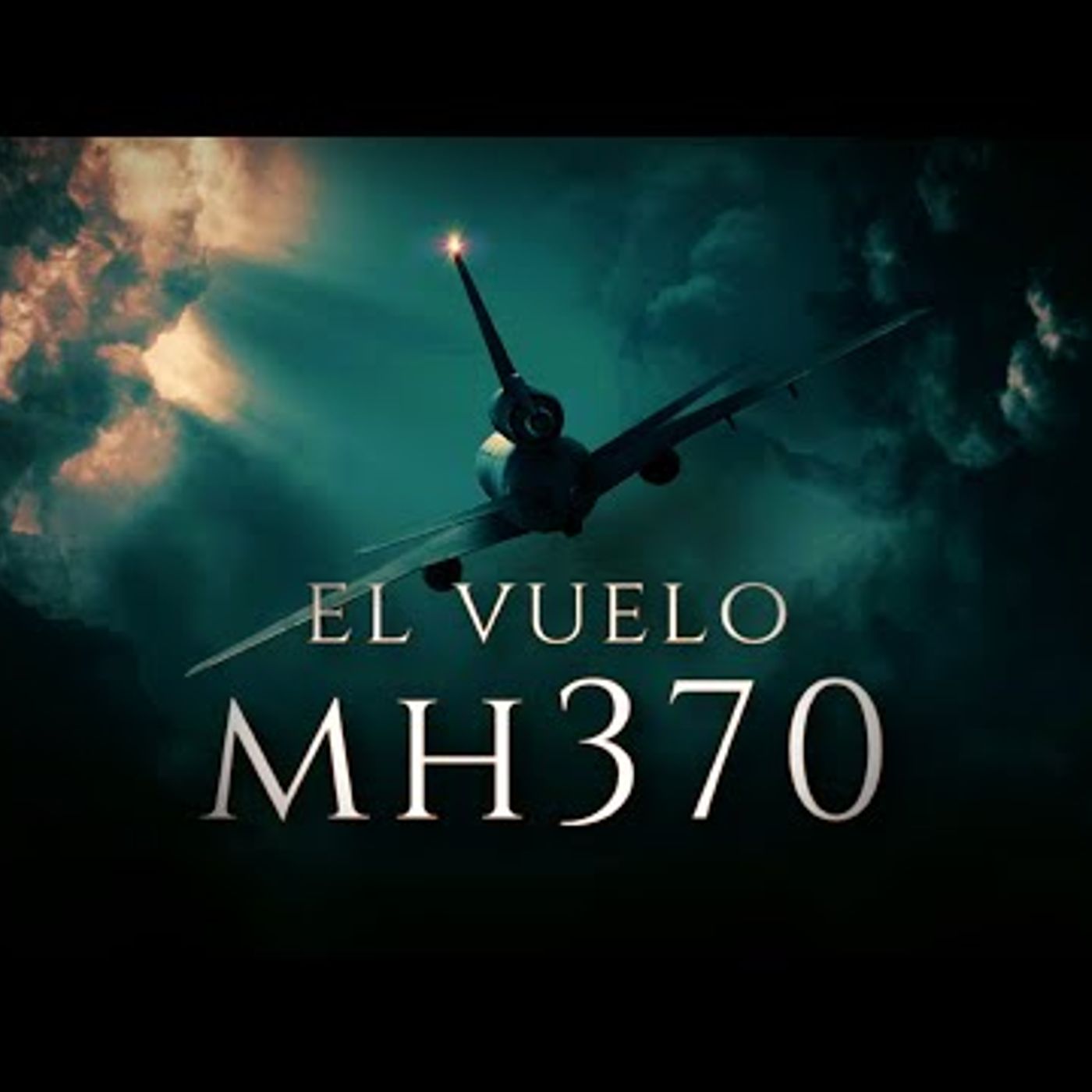VUELO MH370 ✈️  La Desaparición del Avión de Malaysia Airlines ¿el mayor misterio de la aviación (1) episode artwork