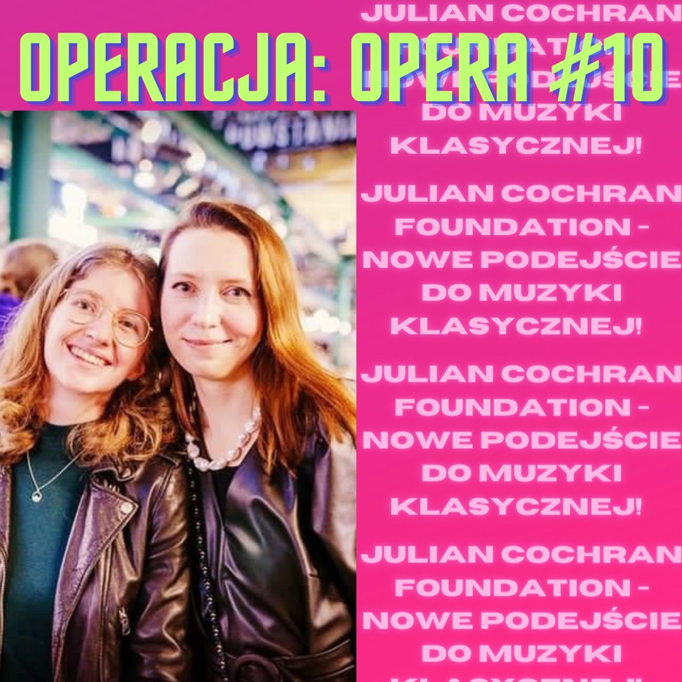 Julian Cochran Foundation - nowe podejście do muzyki klasycznej! episode artwork