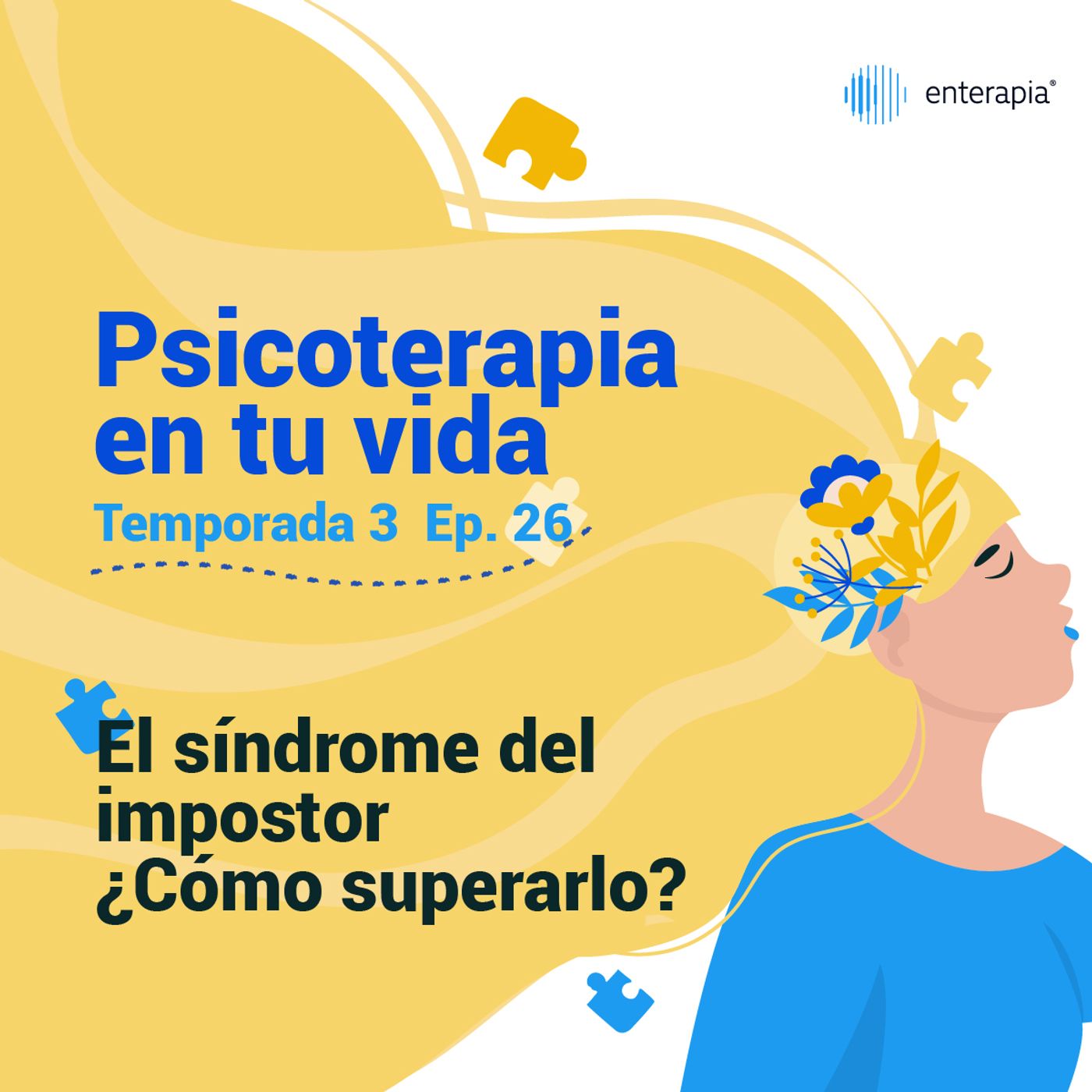 Ep 26. El síndrome del impostor ¿Cómo superarlo?